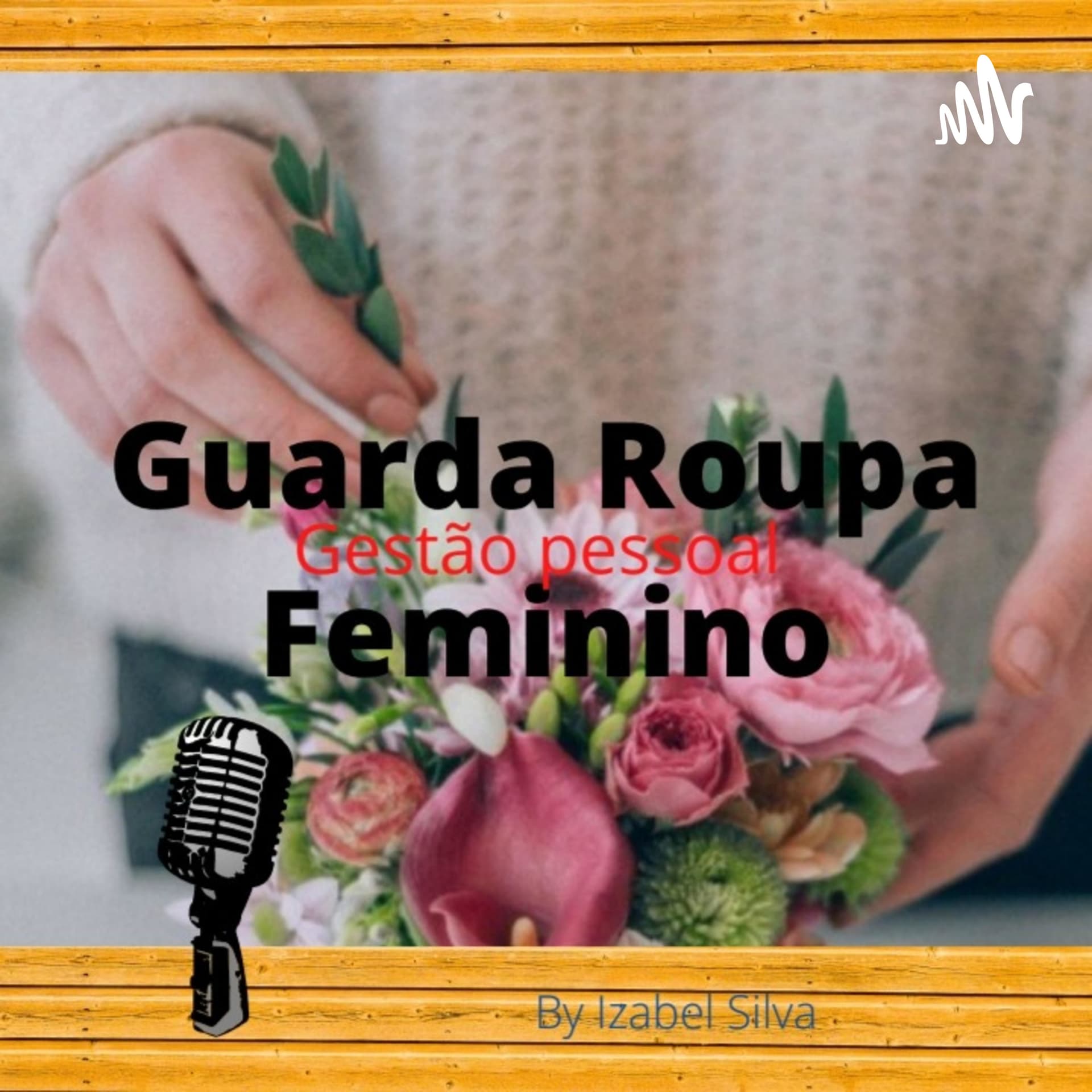 Guarda Roupa Feminino 💖 - Podcasts