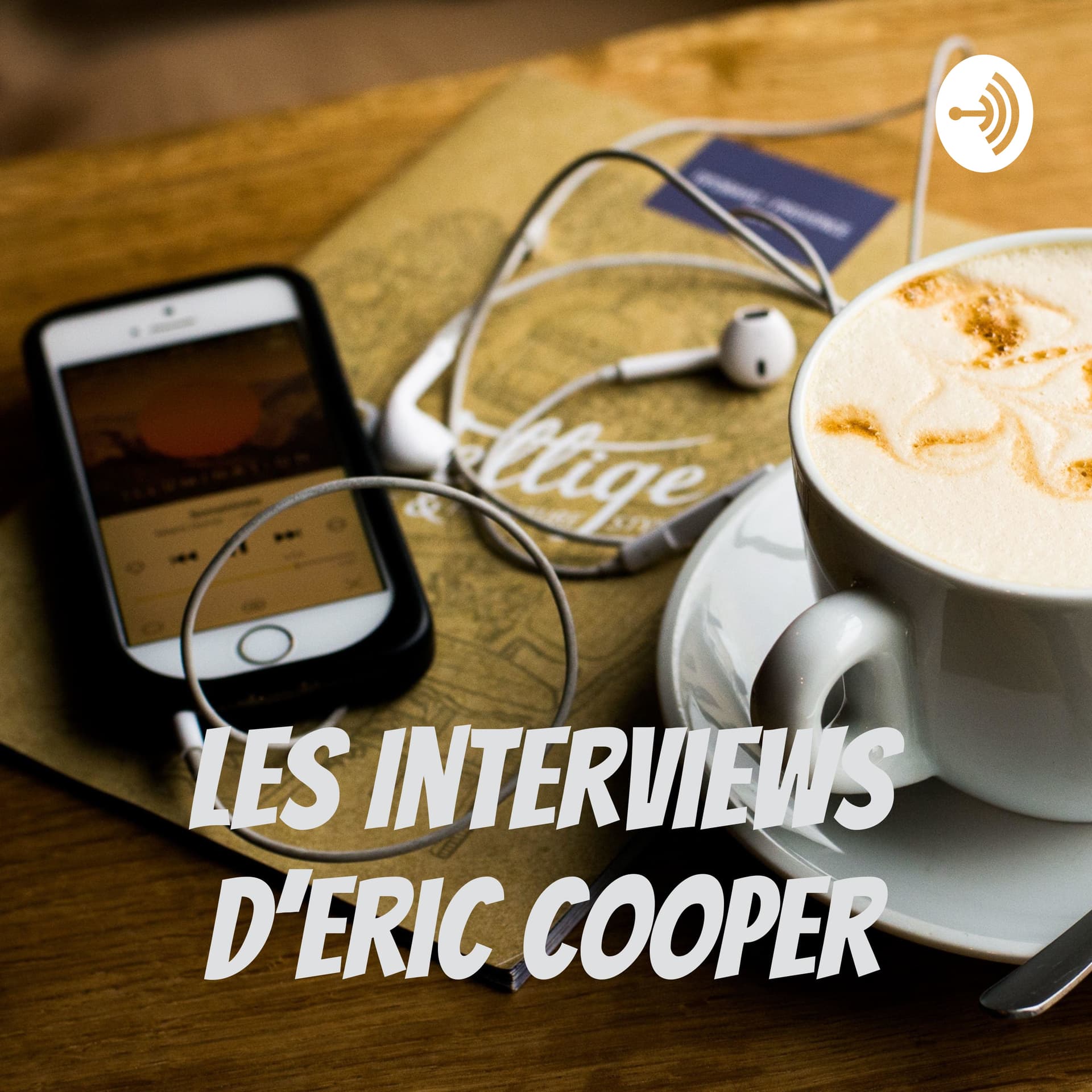 PODCAST:Les Interviews D'Eric Cooper - Podcasts