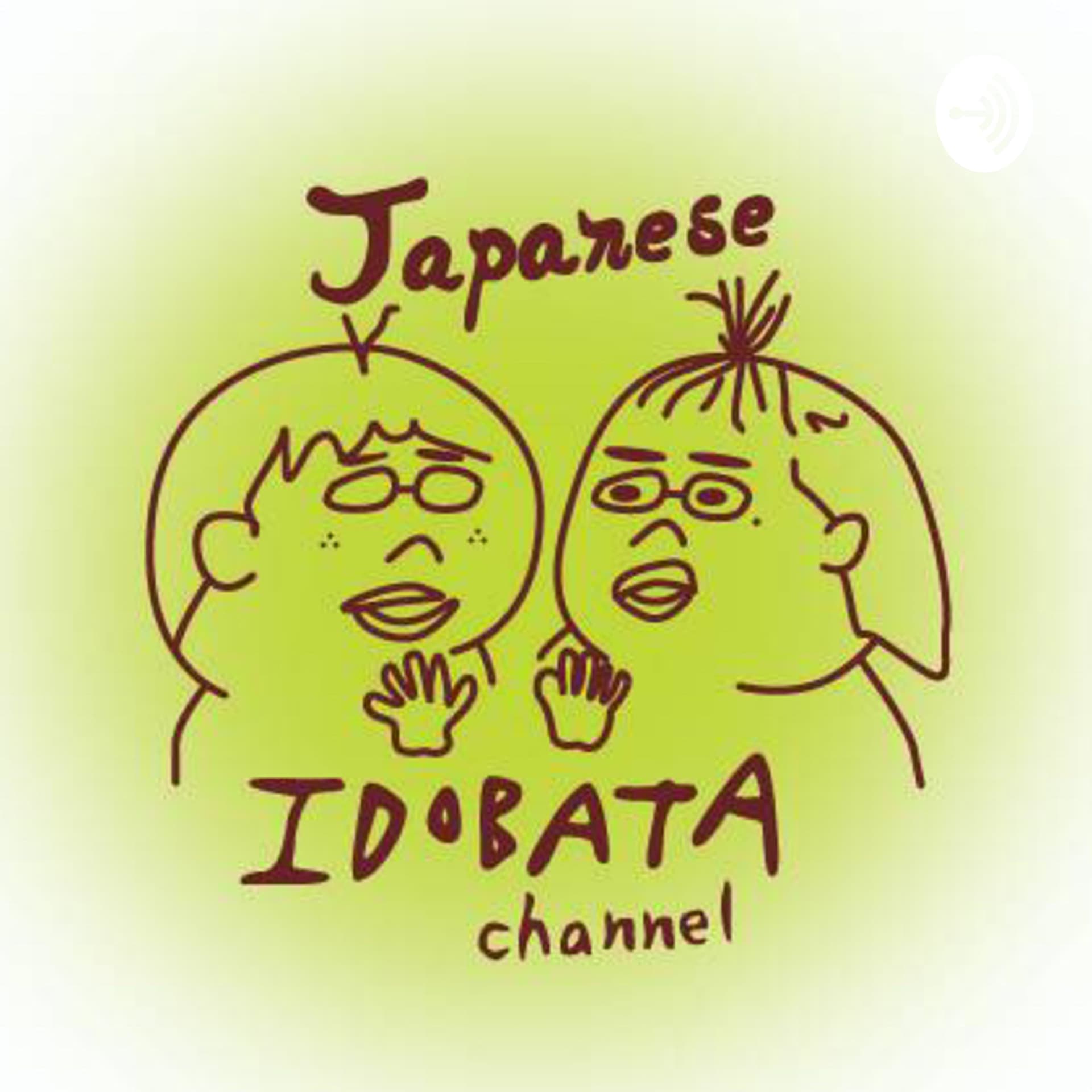 Japanese idobata channel - Podcasts