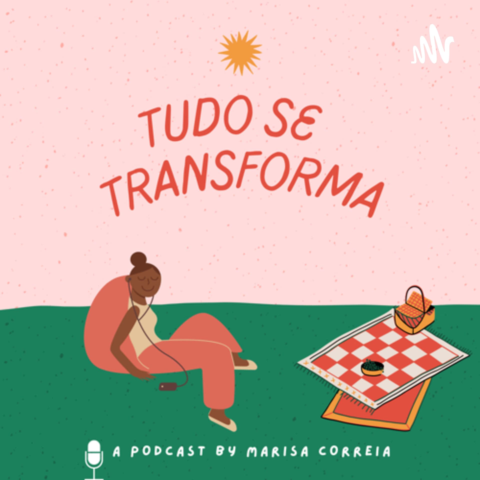 Tudo se transforma - Podcasts