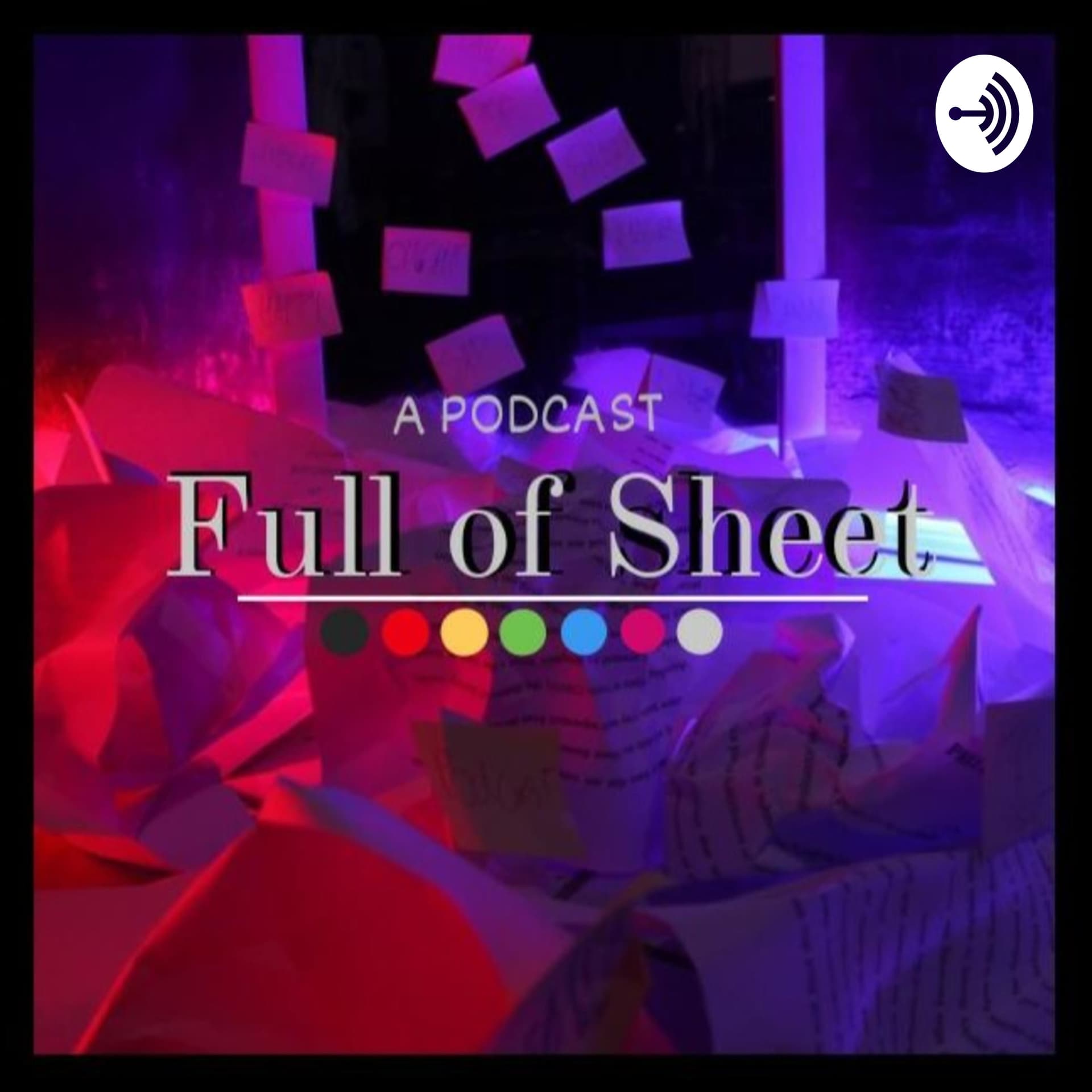 Full of Sheet - Podcasts