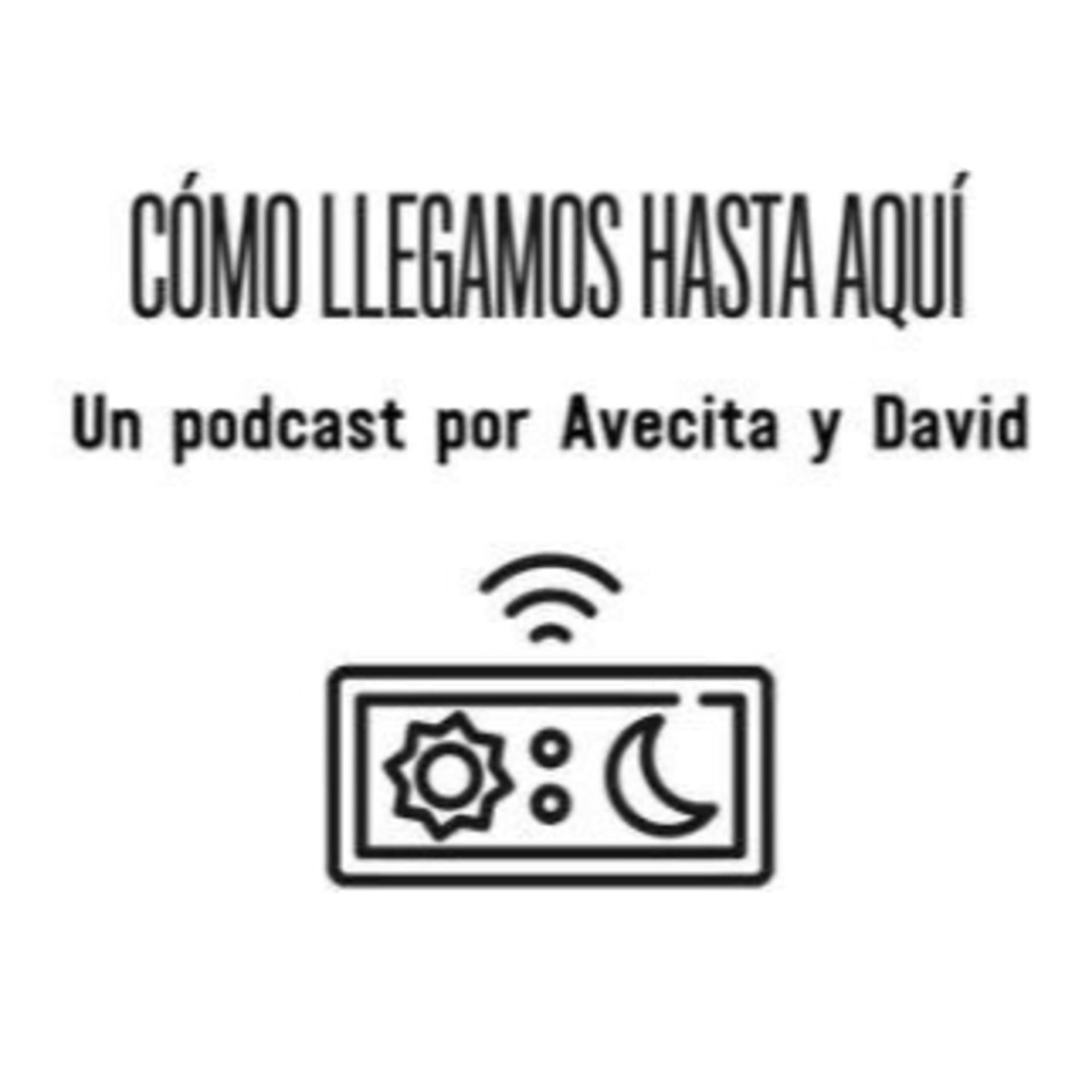 Cómo llegamos hasta aquí - Podcasts