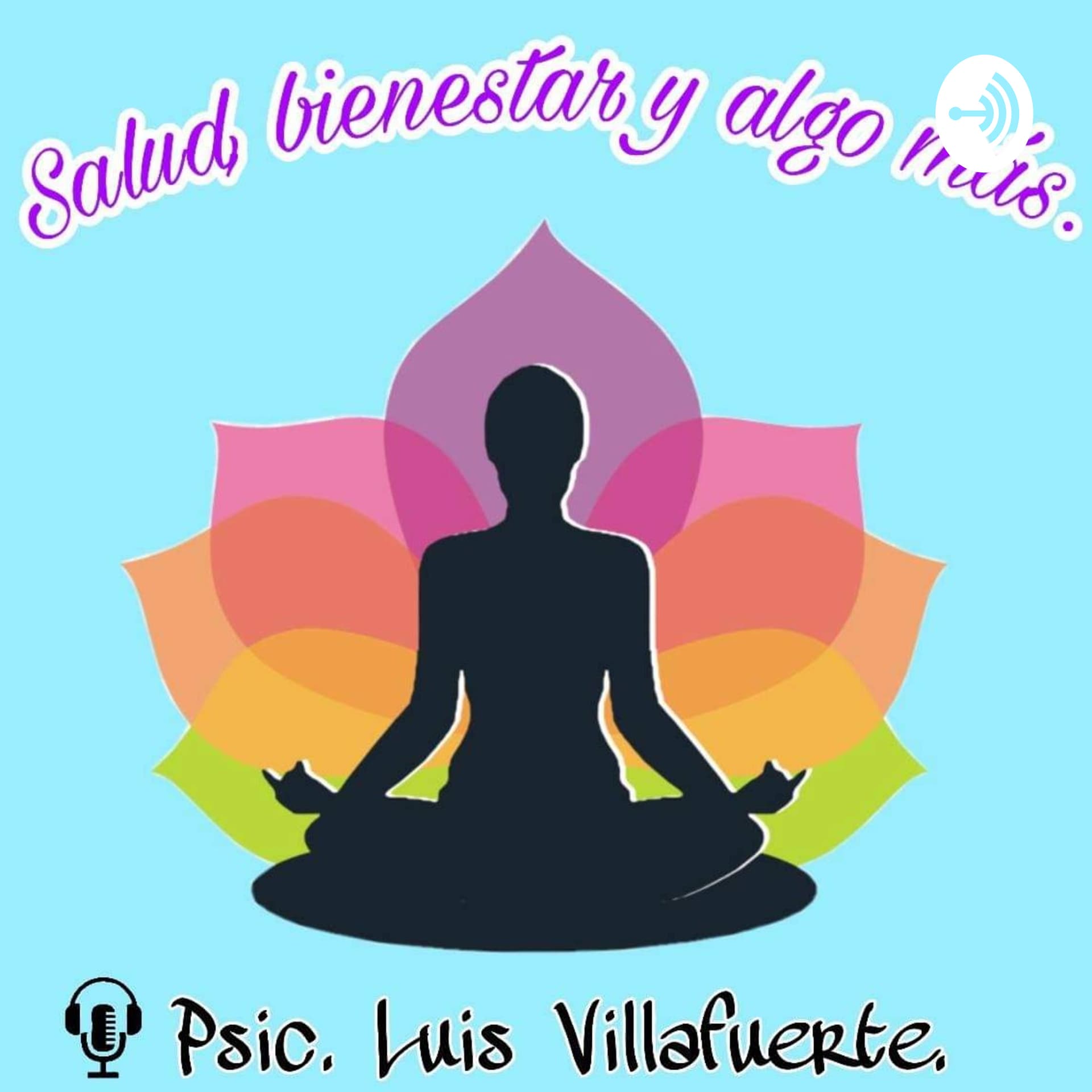 Salud, Bienestar Y Algo Más! - Podcasts