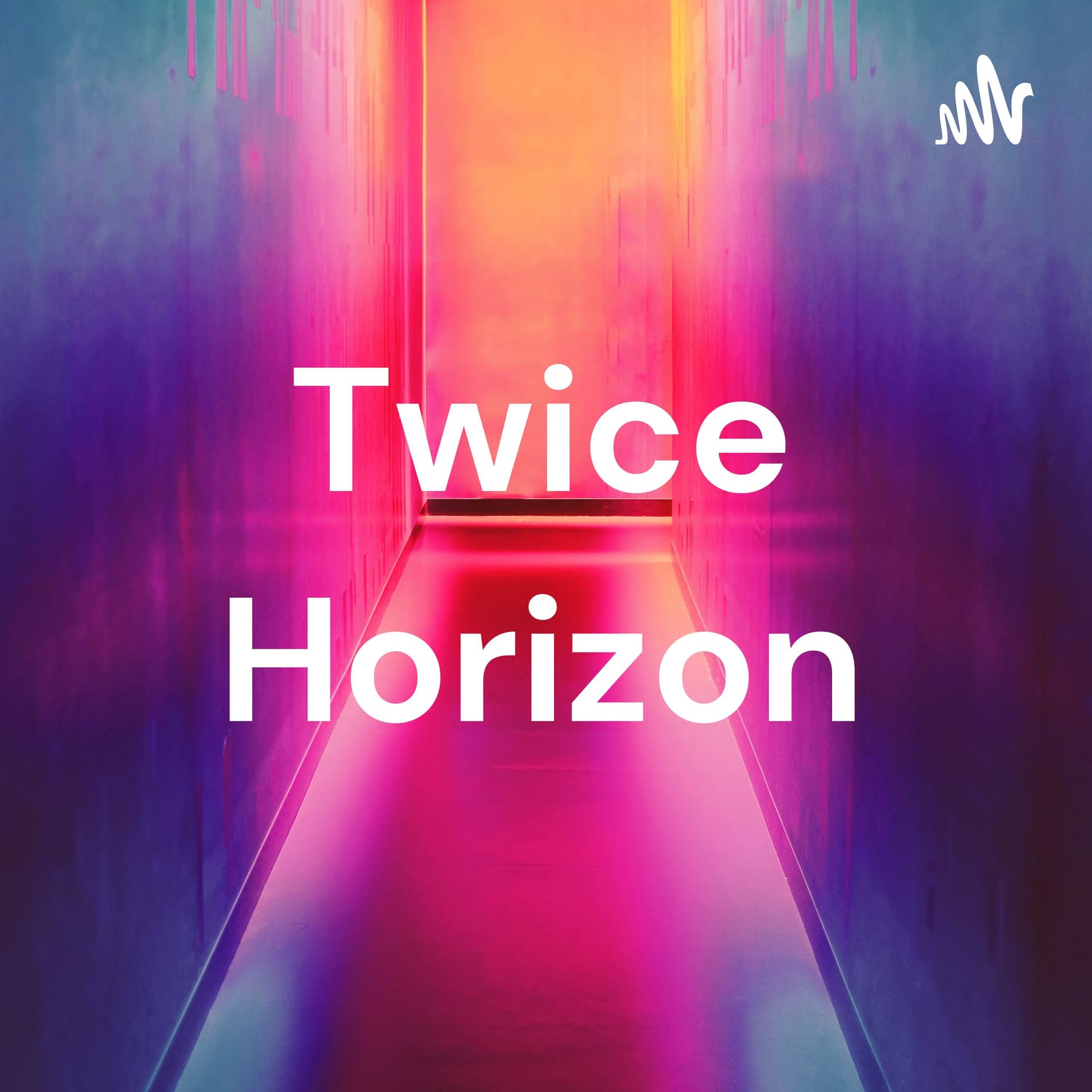Twice Horizon - Podcasts