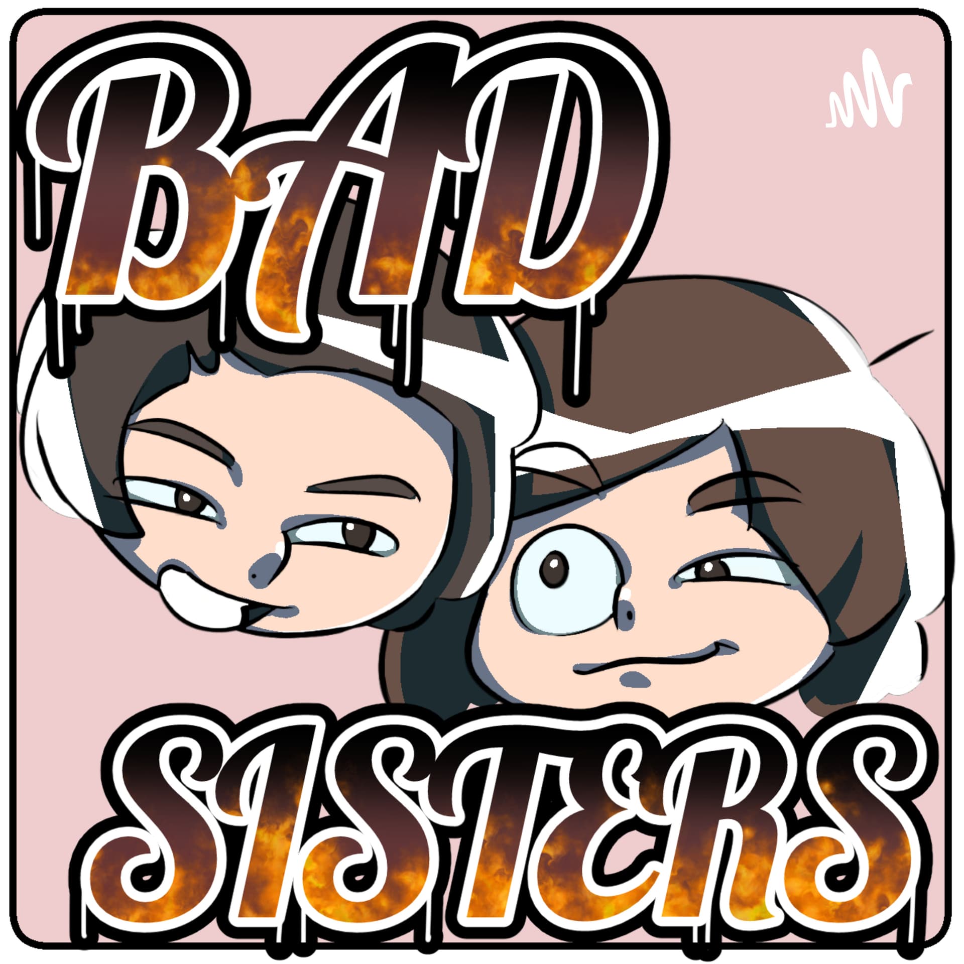 BADSISTERS - Podcasts