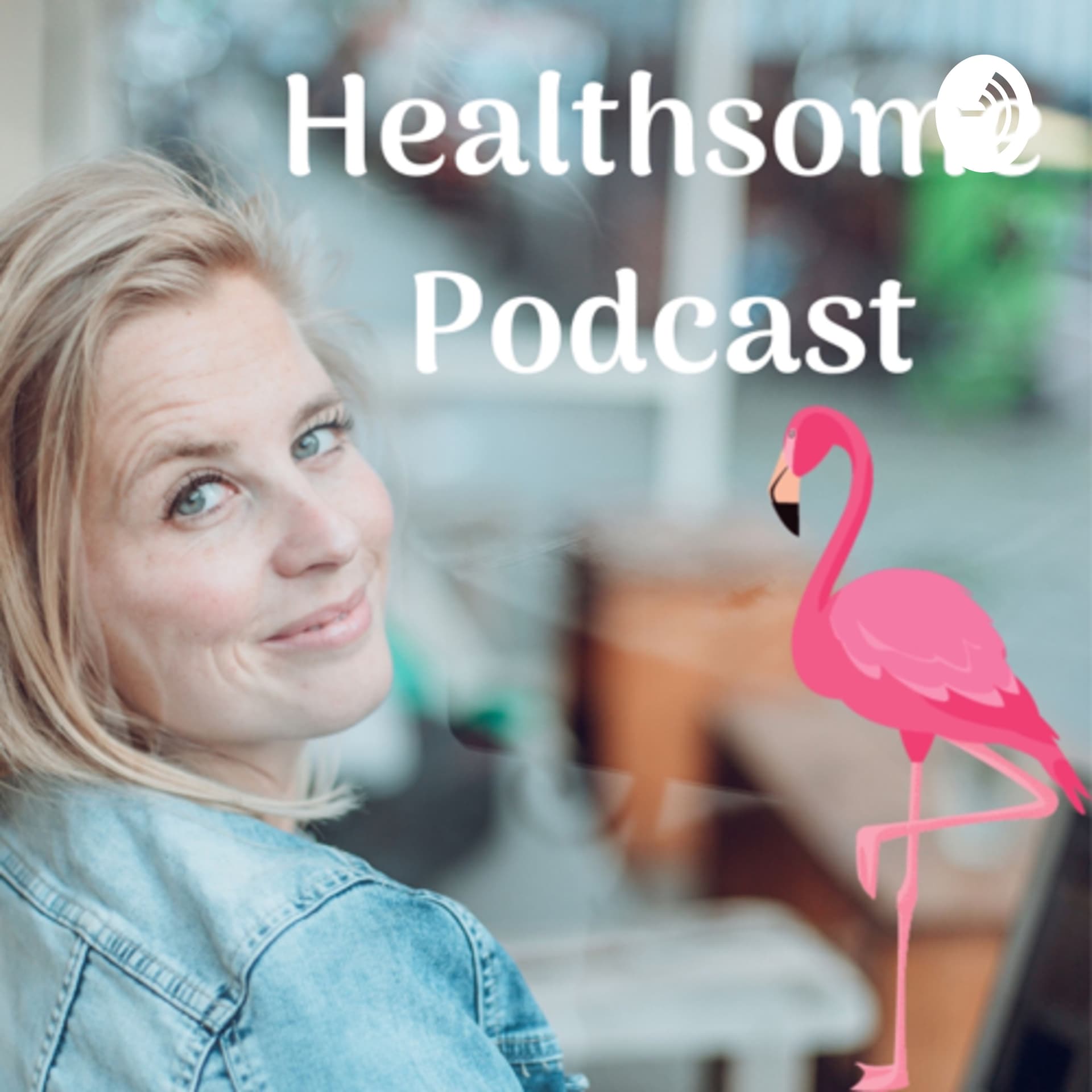 Healthsome - Podcasts