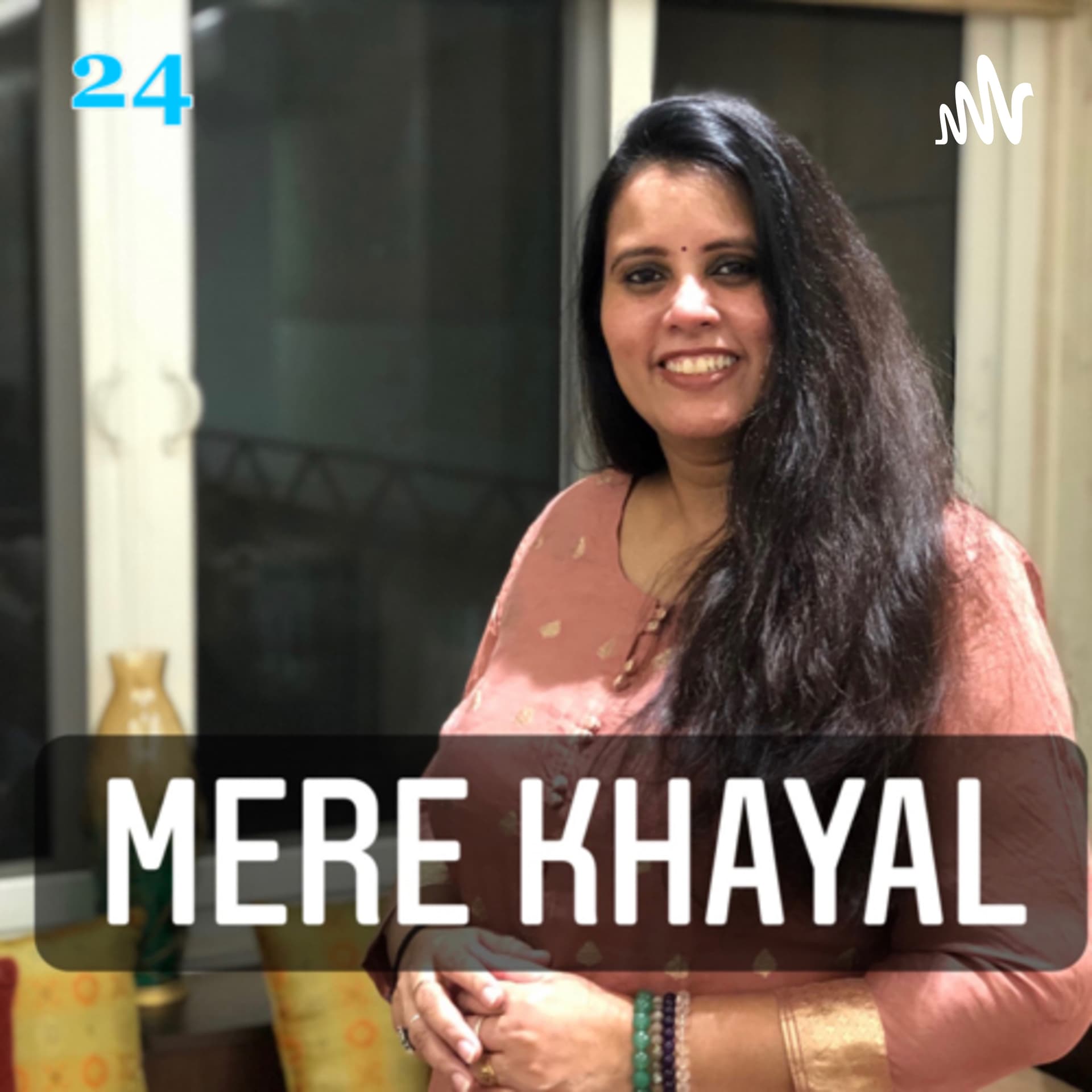 Mere khayal by Dr.Manishaa Mani - Podcasts