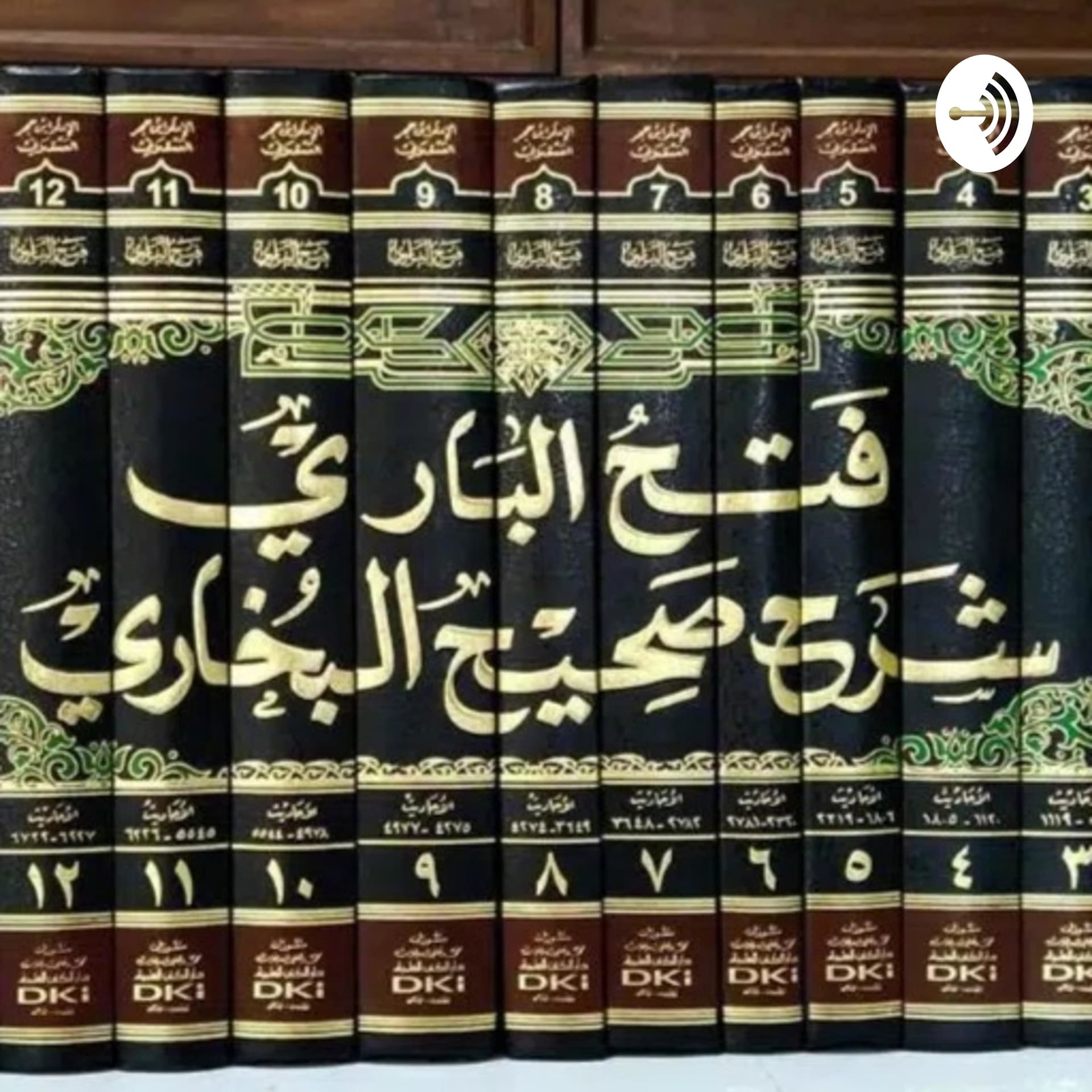 Fathul Bari Syarah Sahih Al-Bukhari - Podcasts