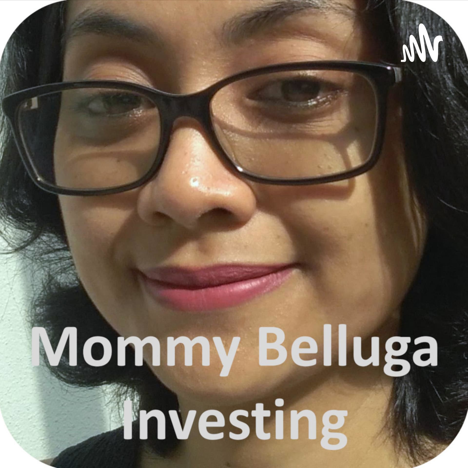 Mommy Belluga Investing - Podcasts