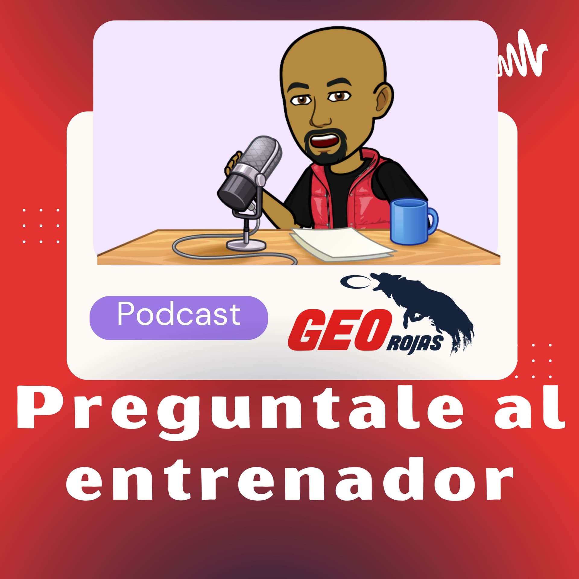 Preguntale al Entrenador - Podcasts