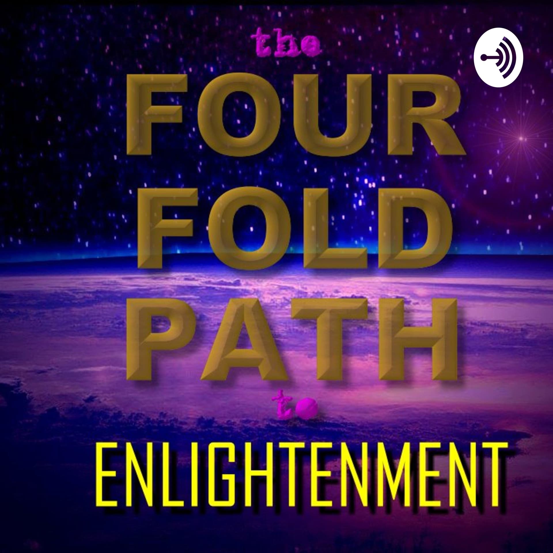 The Four Fold Path to Enlightenment - Podcasts