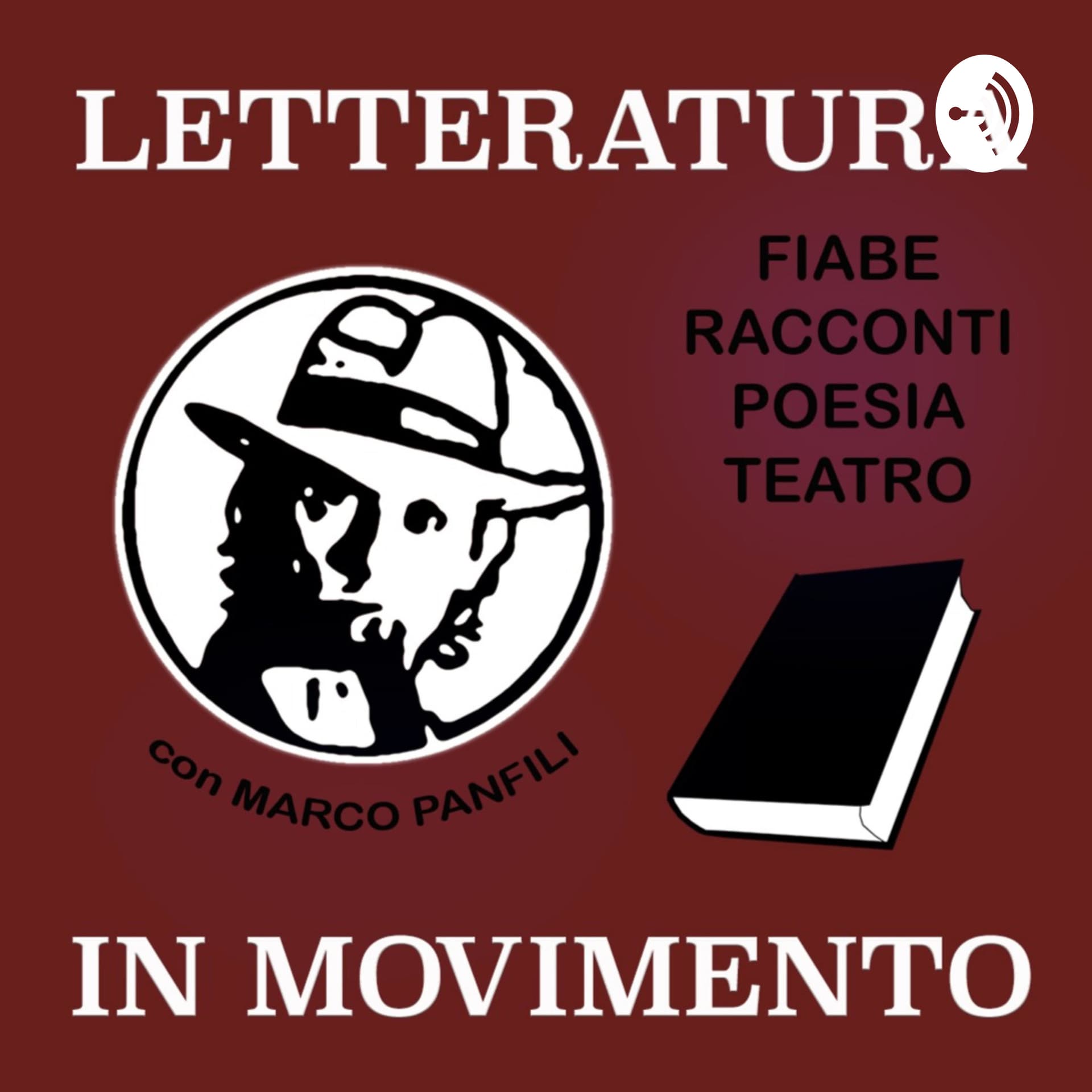 Letteratura in Movimento - Fiabe - Racconti - Poesia - Teatro - Podcasts