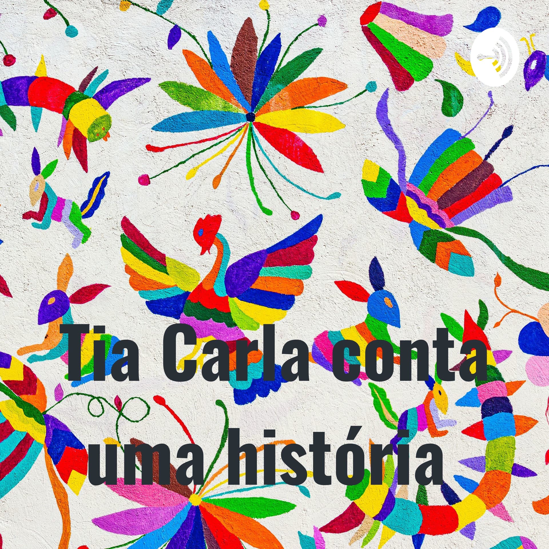 Tia Carla conta uma história - Podcasts