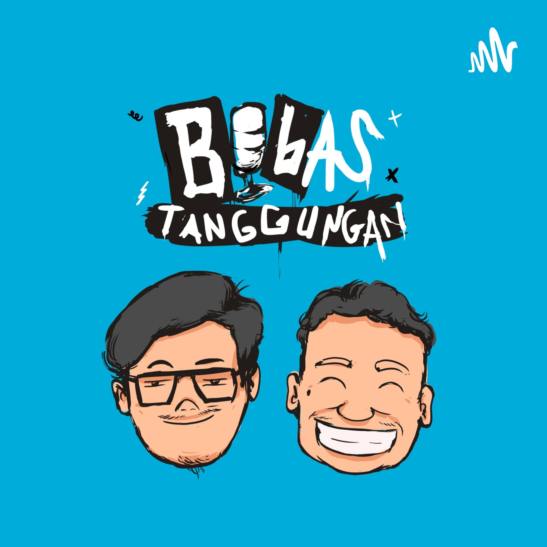 Bebas Tanggungan - Podcasts