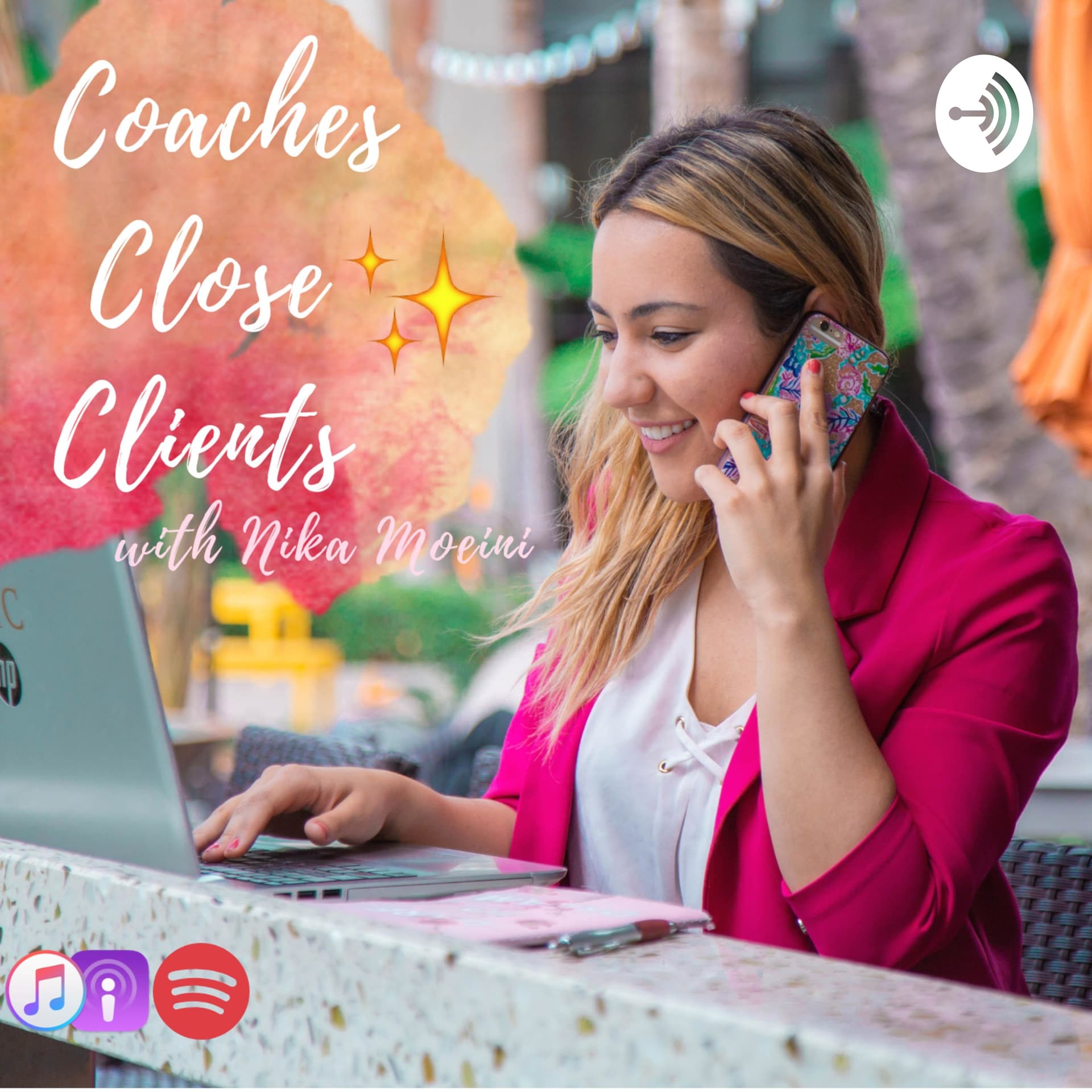 Coaches Close Clients: High Ticket Sales & Marketing for Coaches - Podcasts