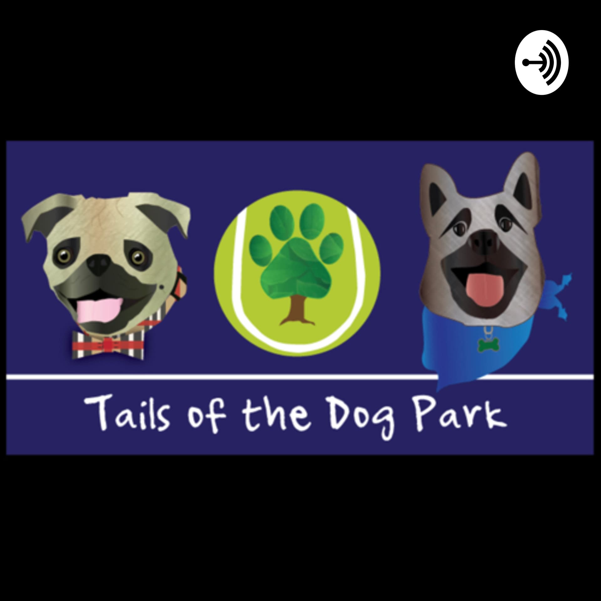 Tails of the Dog Park - Podcasts