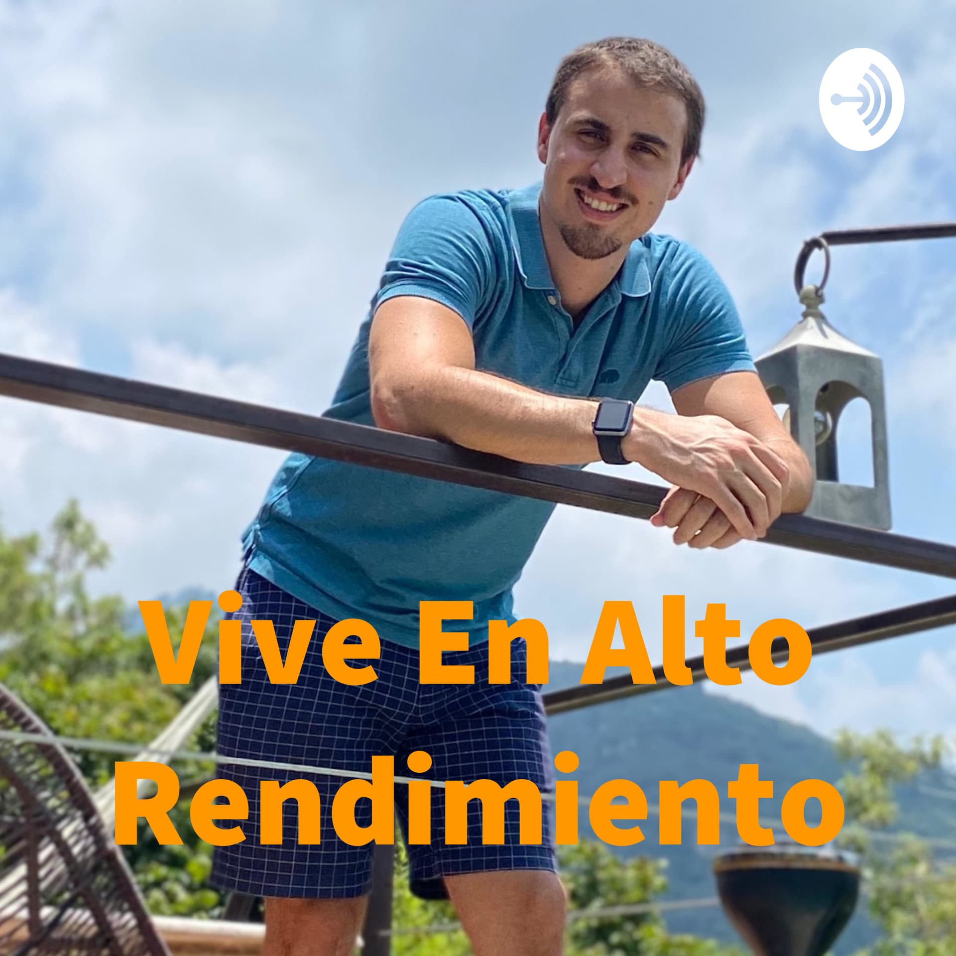 Vive En Alto Rendimiento - Podcasts