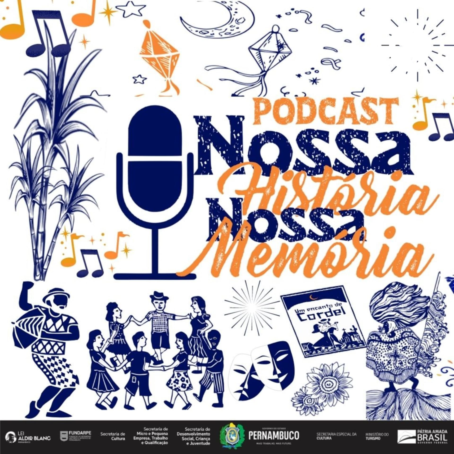 Podcast Nossa história, Nossa memória - Podcasts
