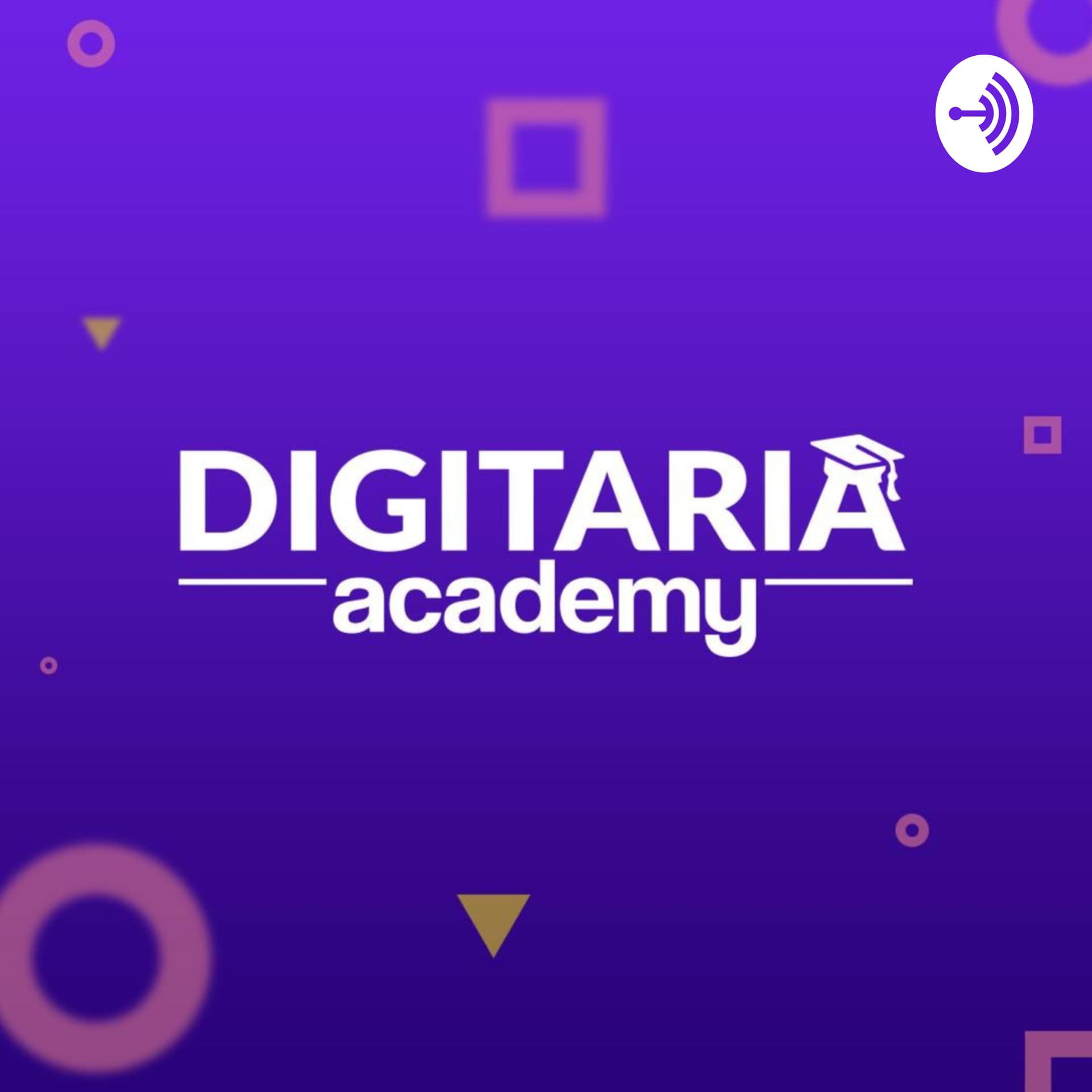 Digitaria Academy - Escuela de Marketing Digital - Podcasts