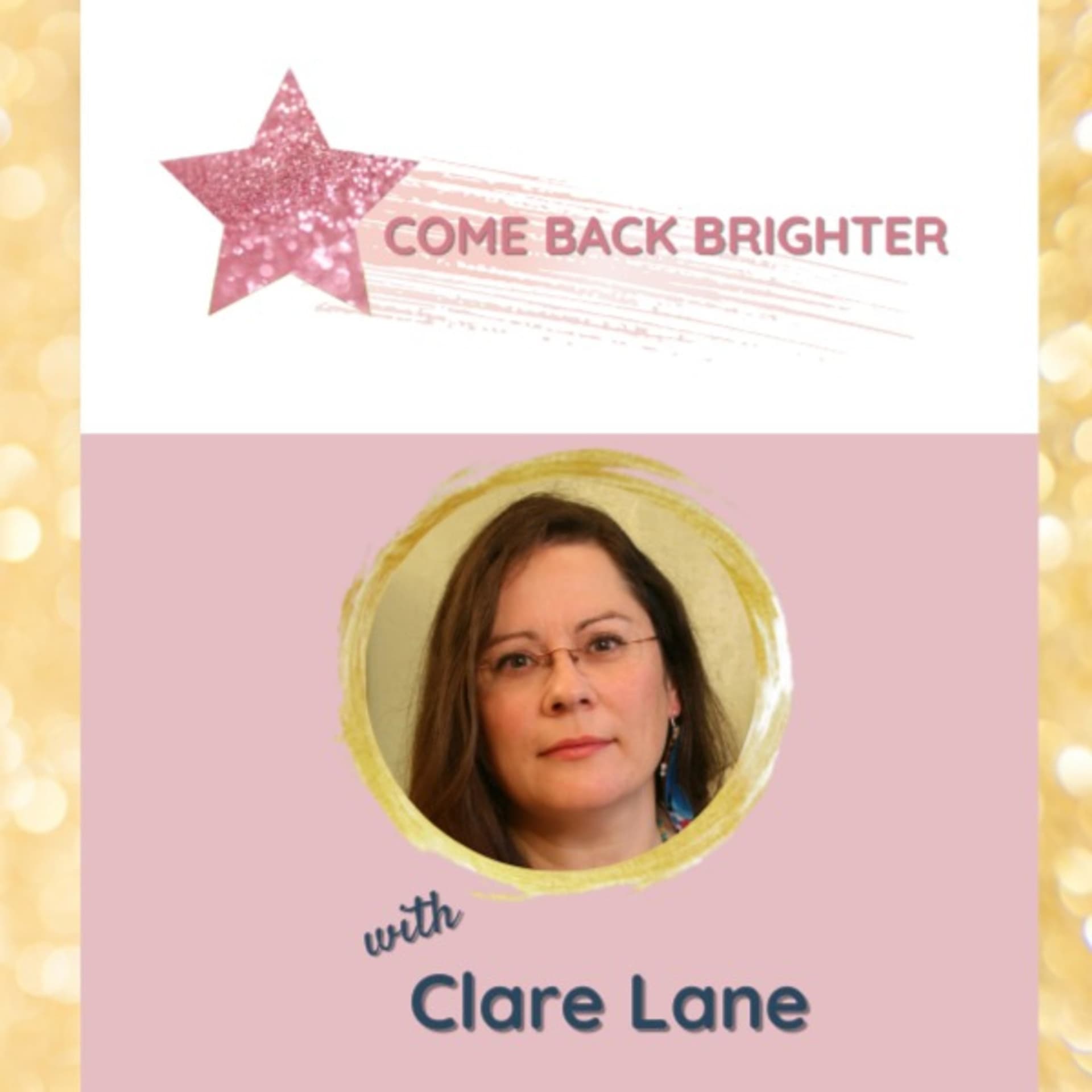 Come Back Brighter - Podcasts