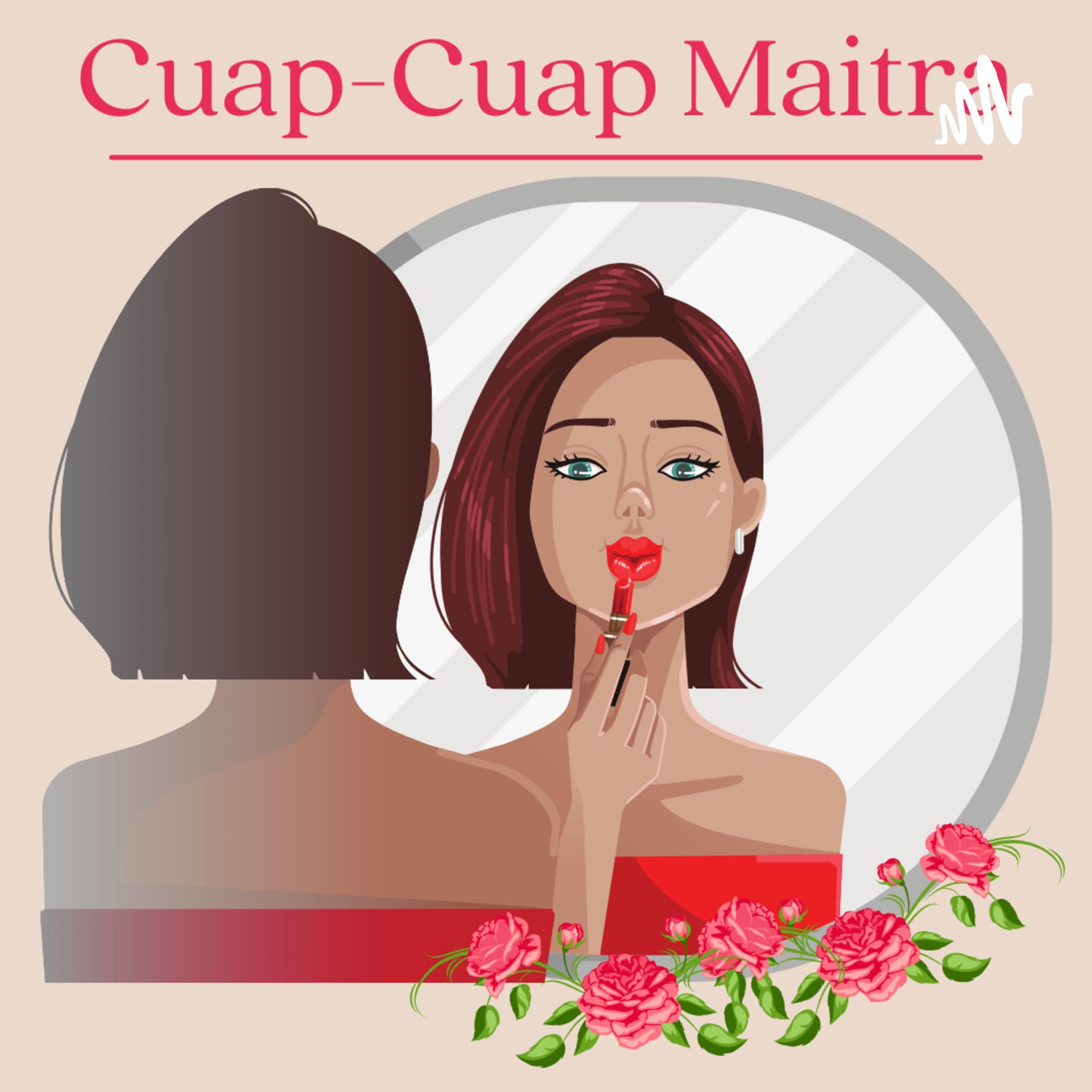 Cuap-Cuap Maitra - Podcasts