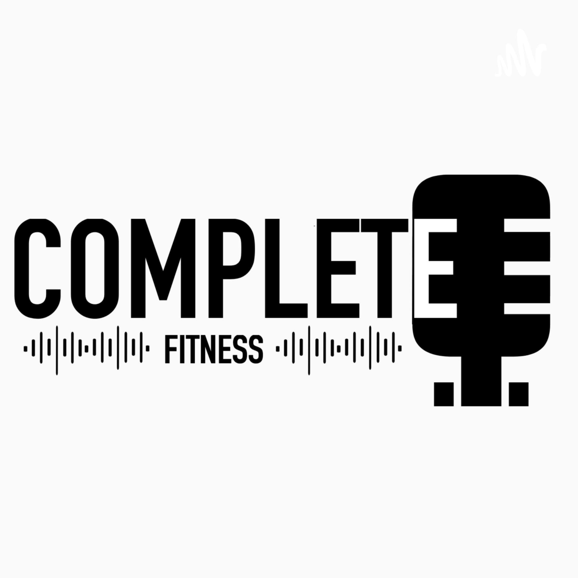 The Complete Fitness Podcast - Podcasts