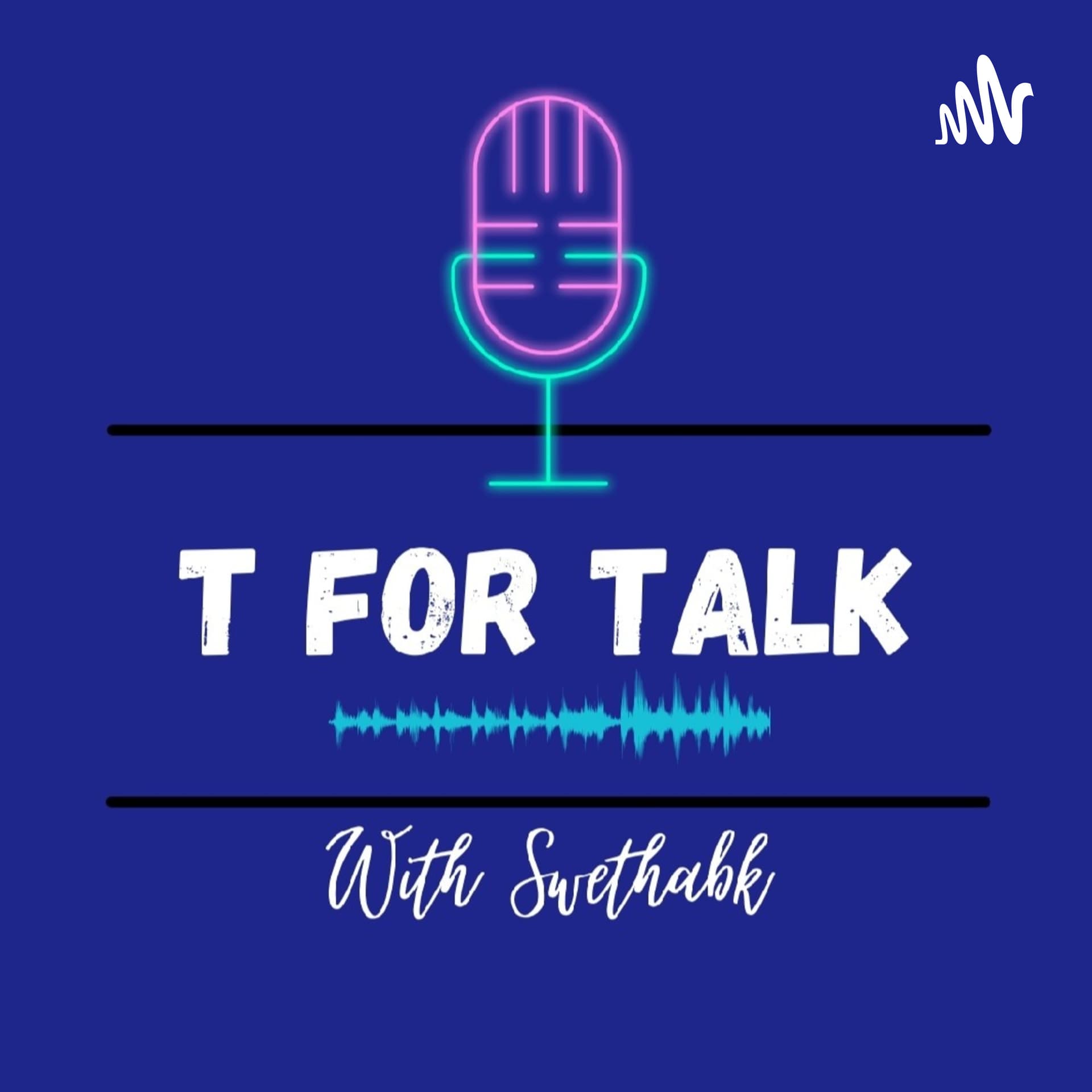 T for Talk - Tamil Podcast - Podcasts