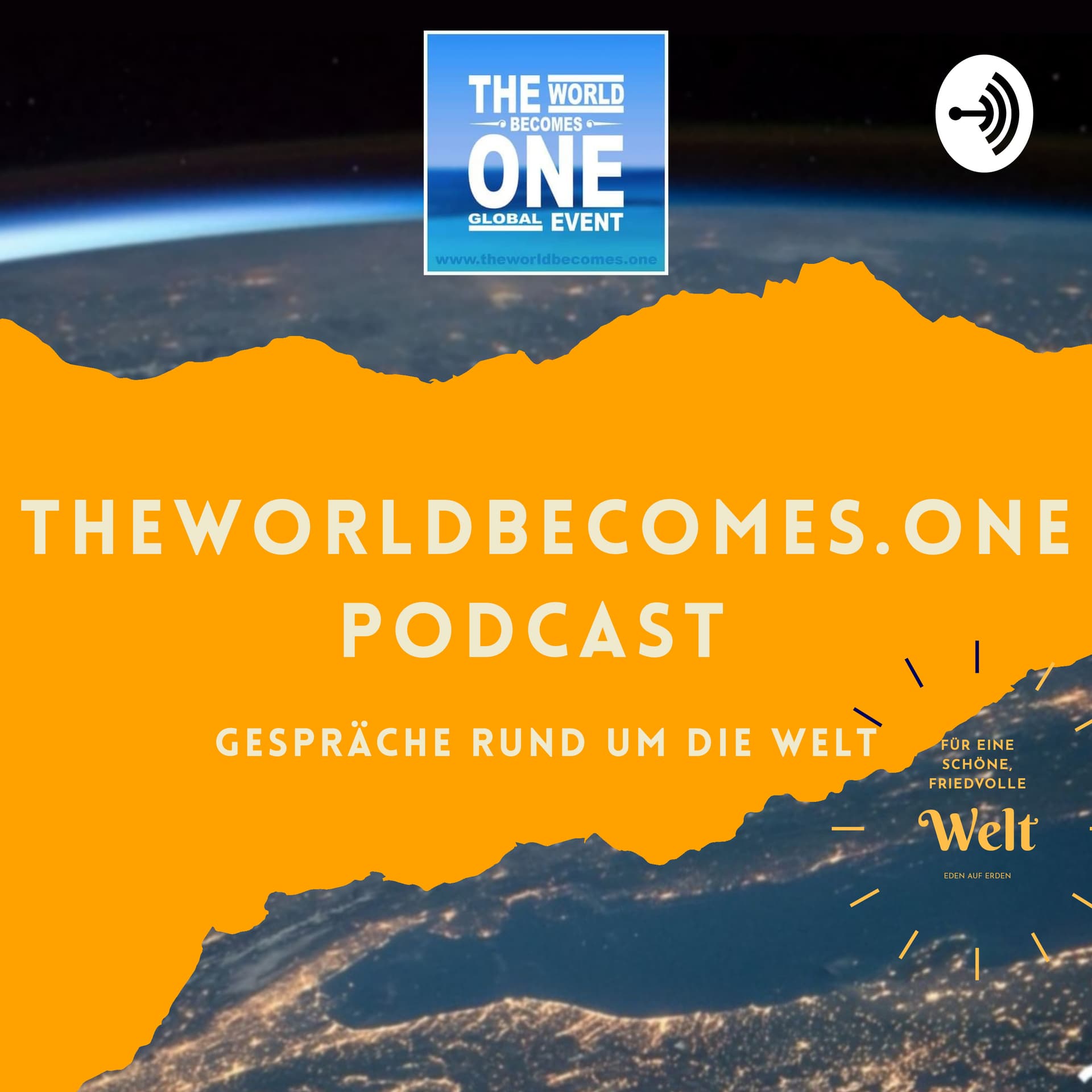 THE WORLD BECOMES ONE - Podcast - Podcasts
