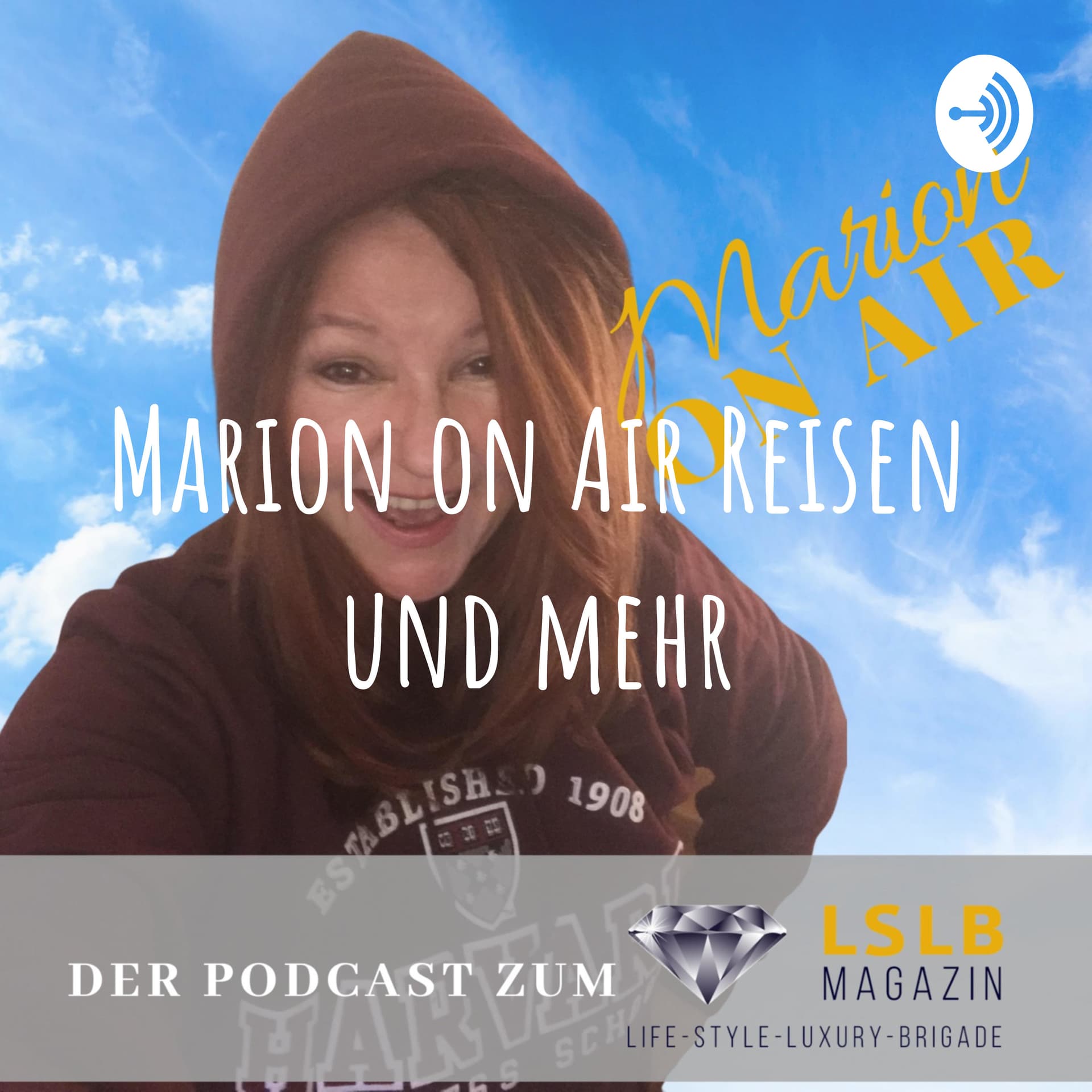 Marion on Air Reisen und mehr - Podcasts