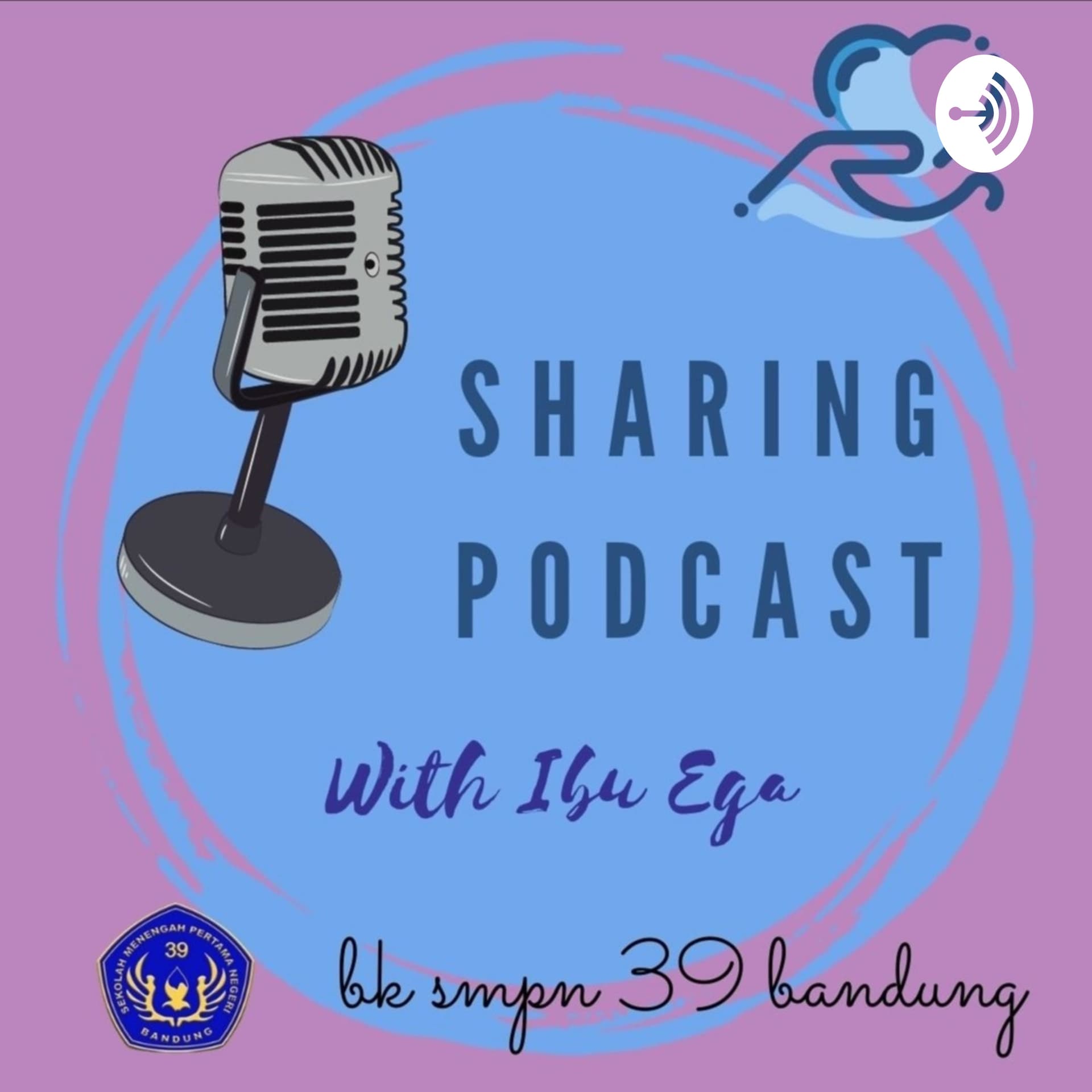 Sharing Podcast BK SMPN 39 Bdg - Podcasts