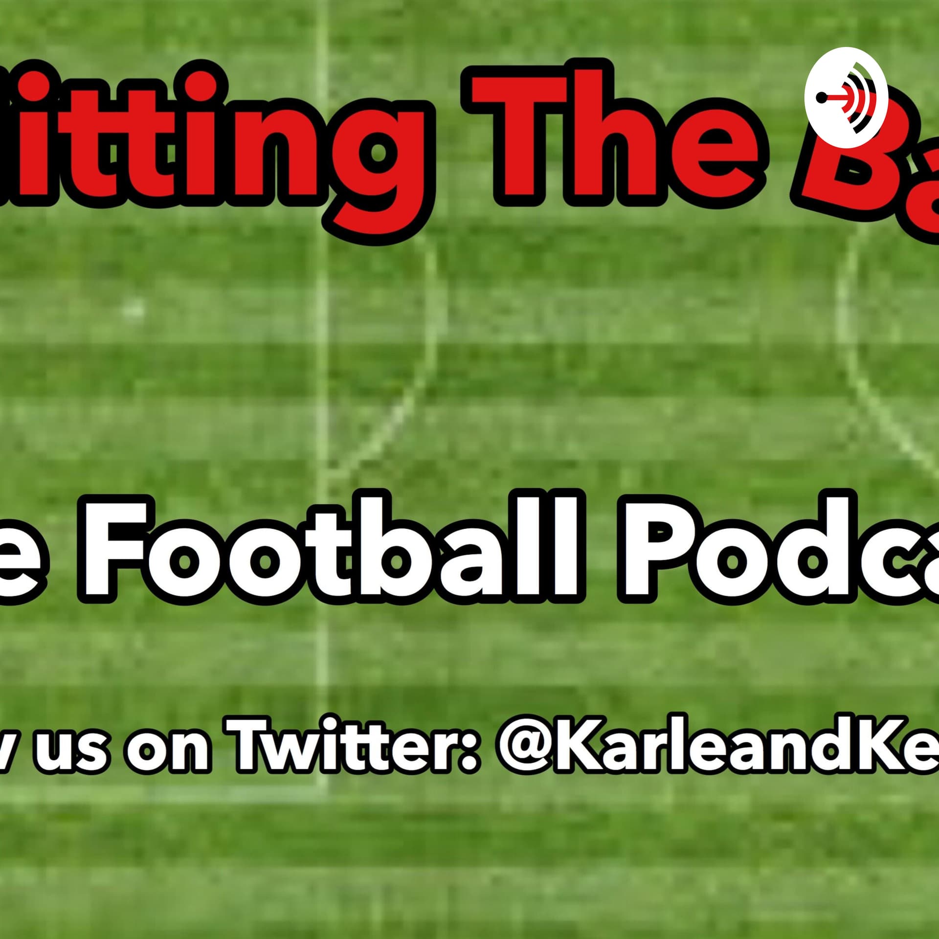 Hitting the Bar. The football podcast - Podcasts