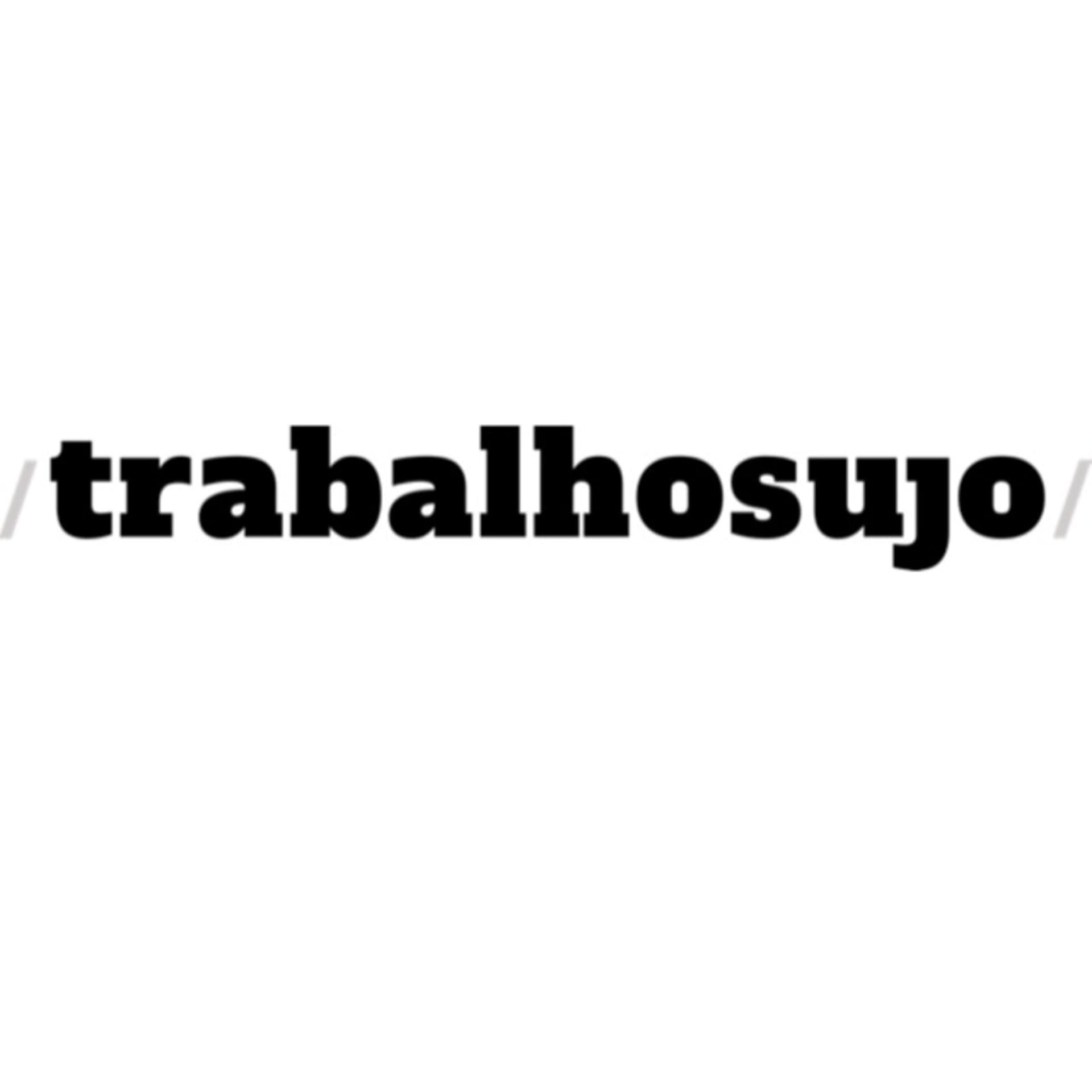 Trabalho Sujo - Podcasts