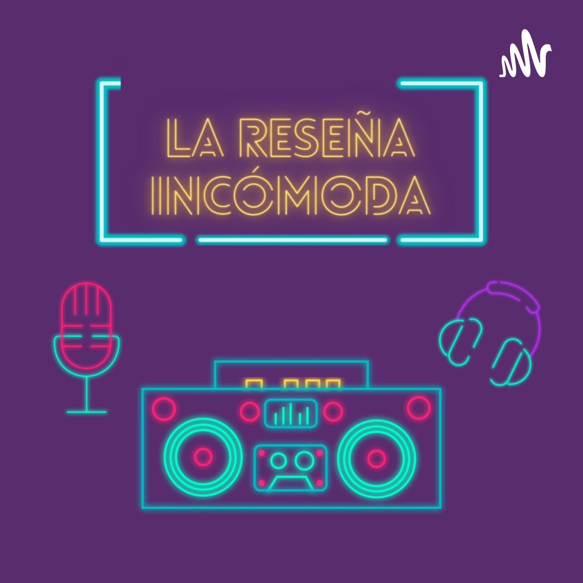 Radio Culturna presenta: La Reseña Incómoda - Podcasts