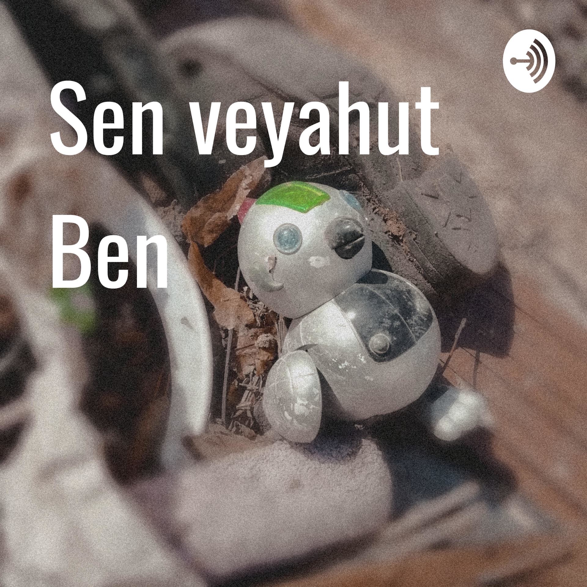Sen veyahut Ben - Podcasts