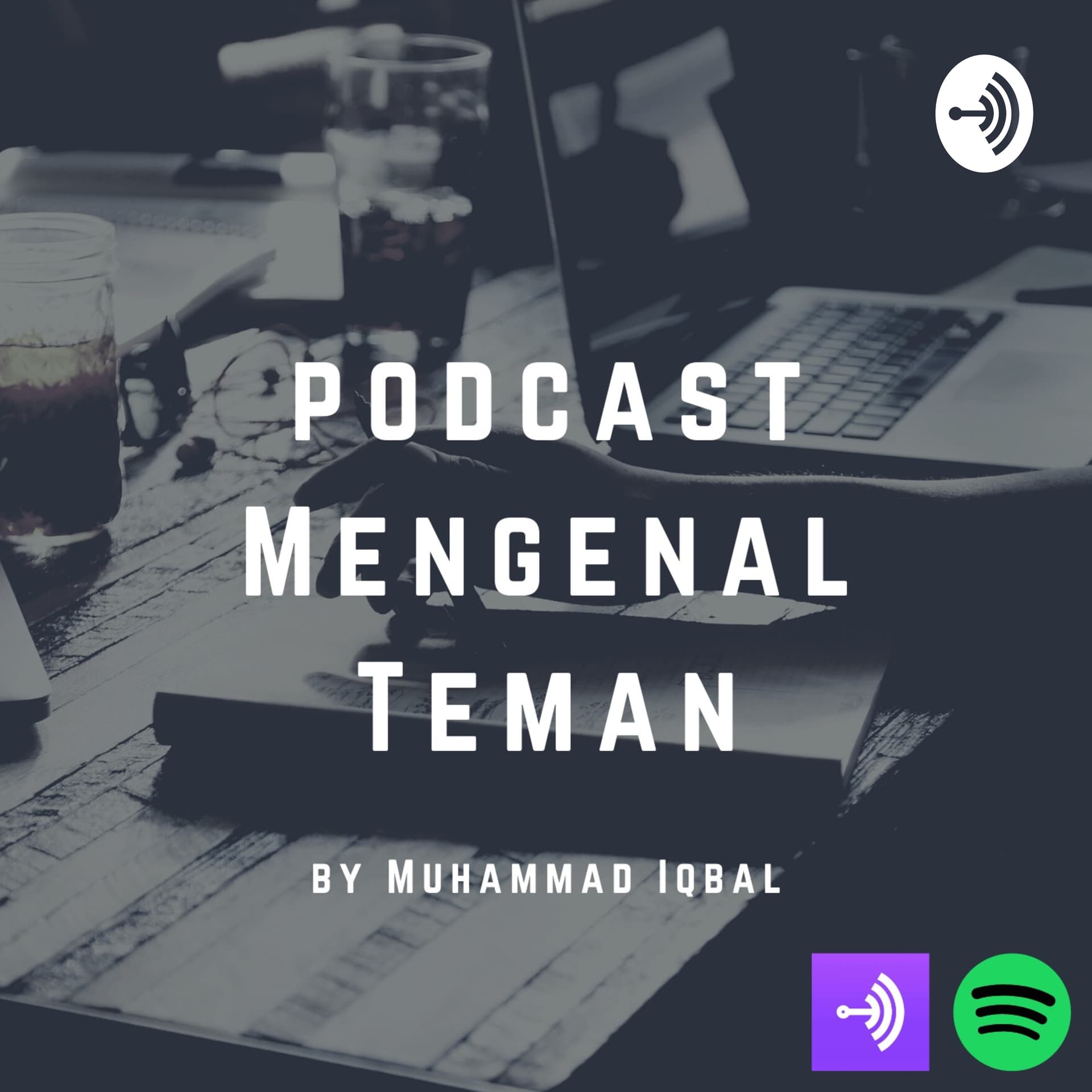 Podcast Mengenal Teman - Podcasts