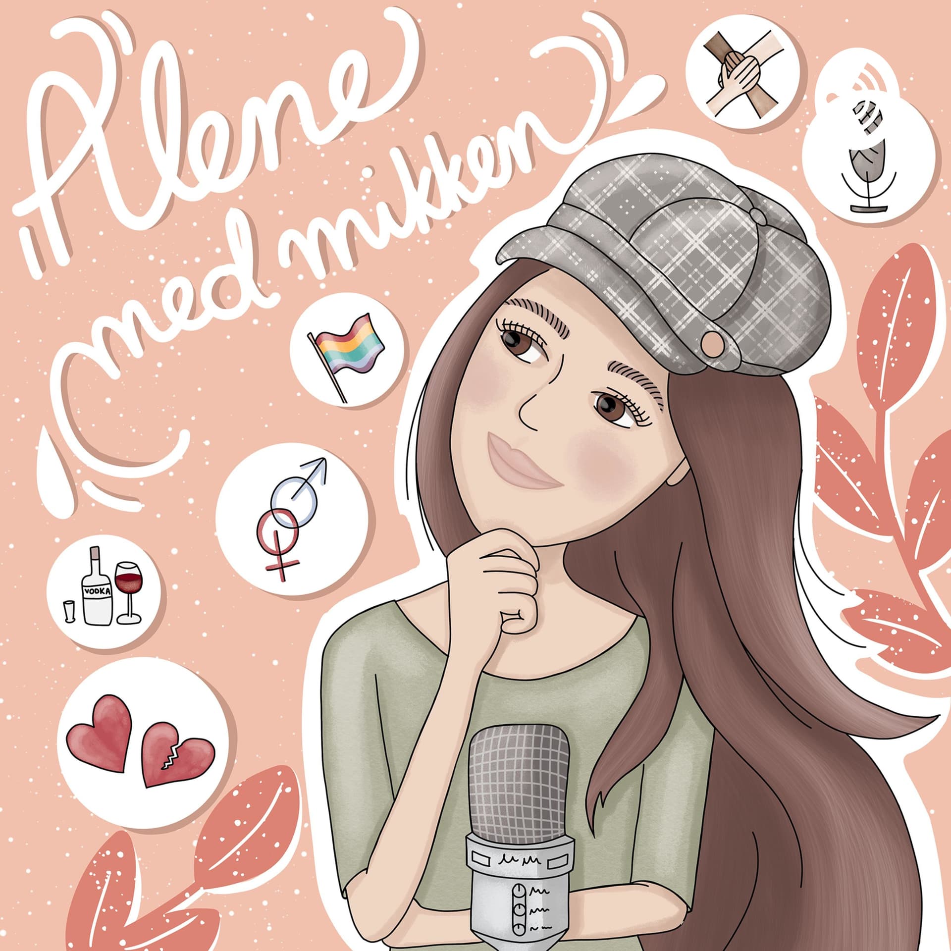 Alene med mikken - Podcasts