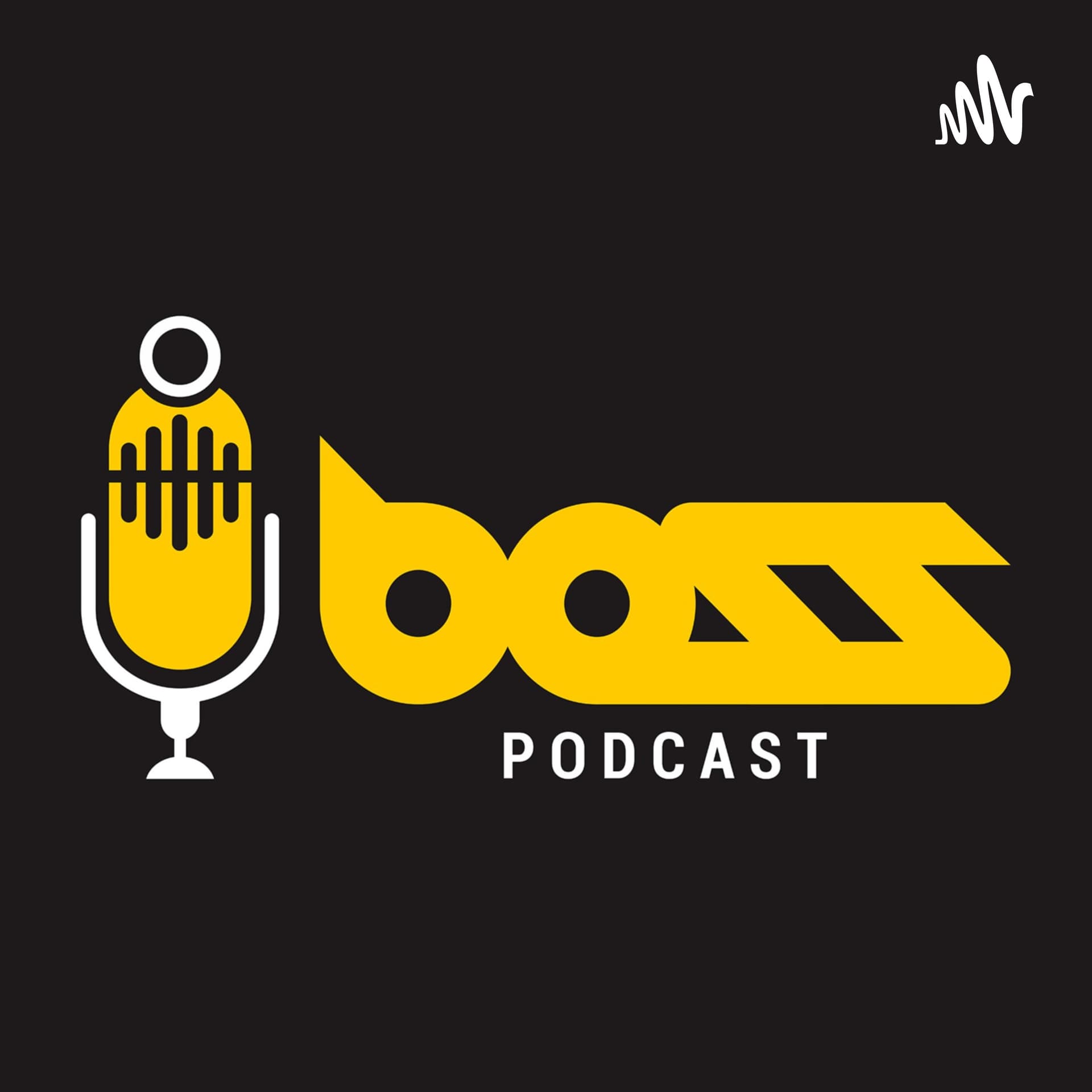 Boss Podcast - Podcasts