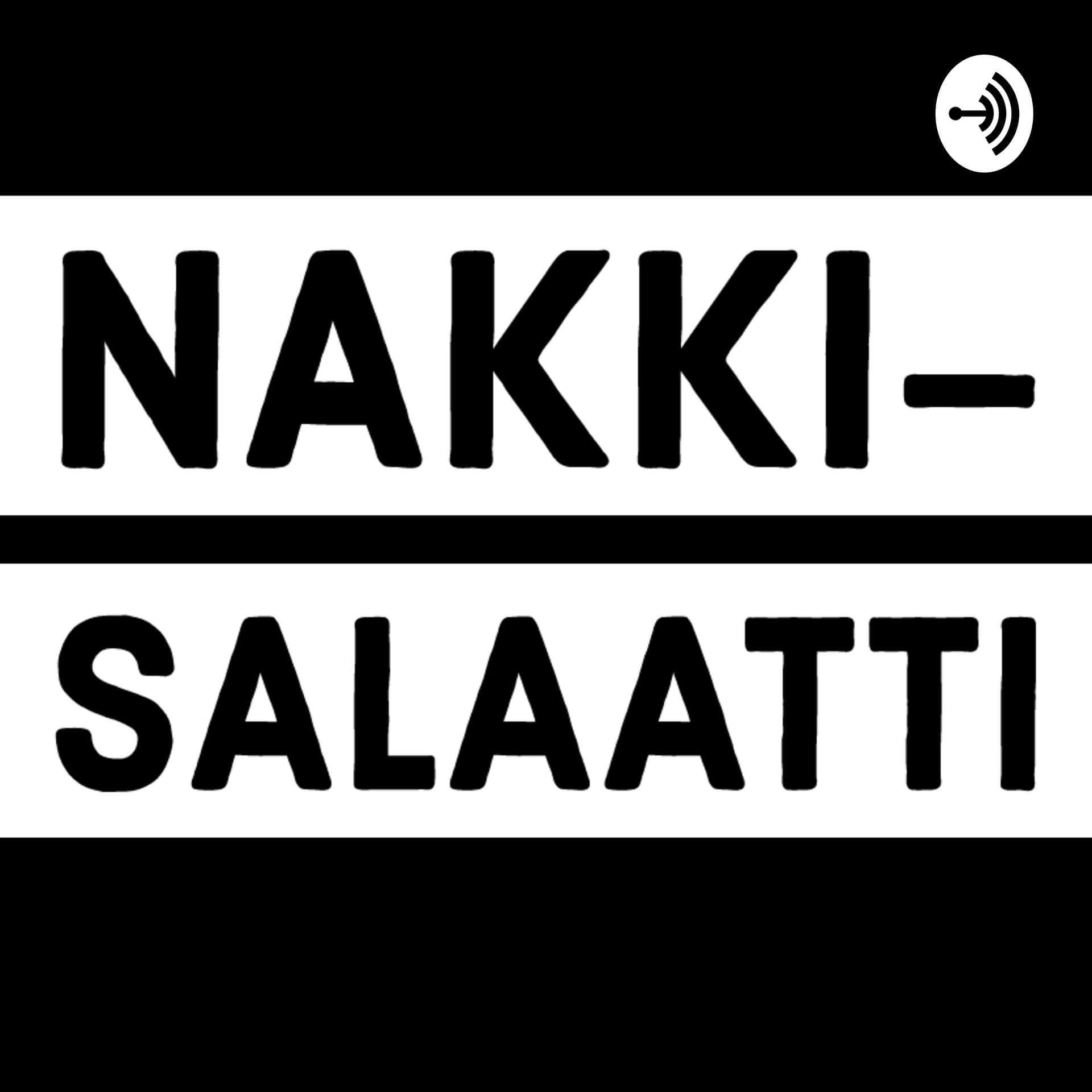 Nakkisalaatti - Podcasts