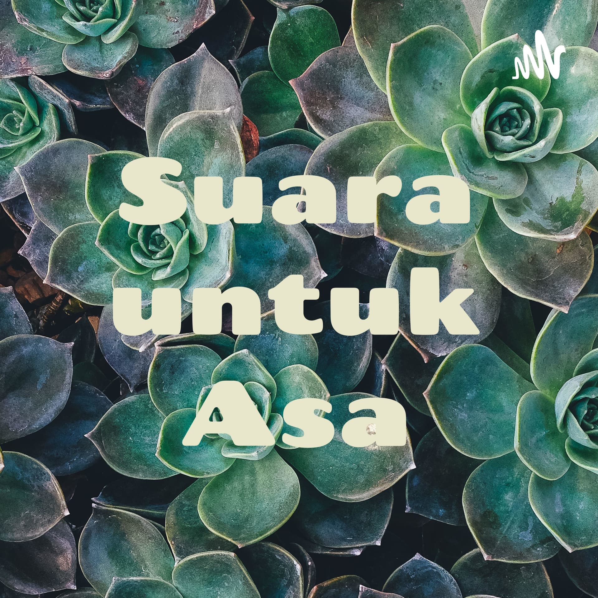 Suara untuk Asa - Podcasts