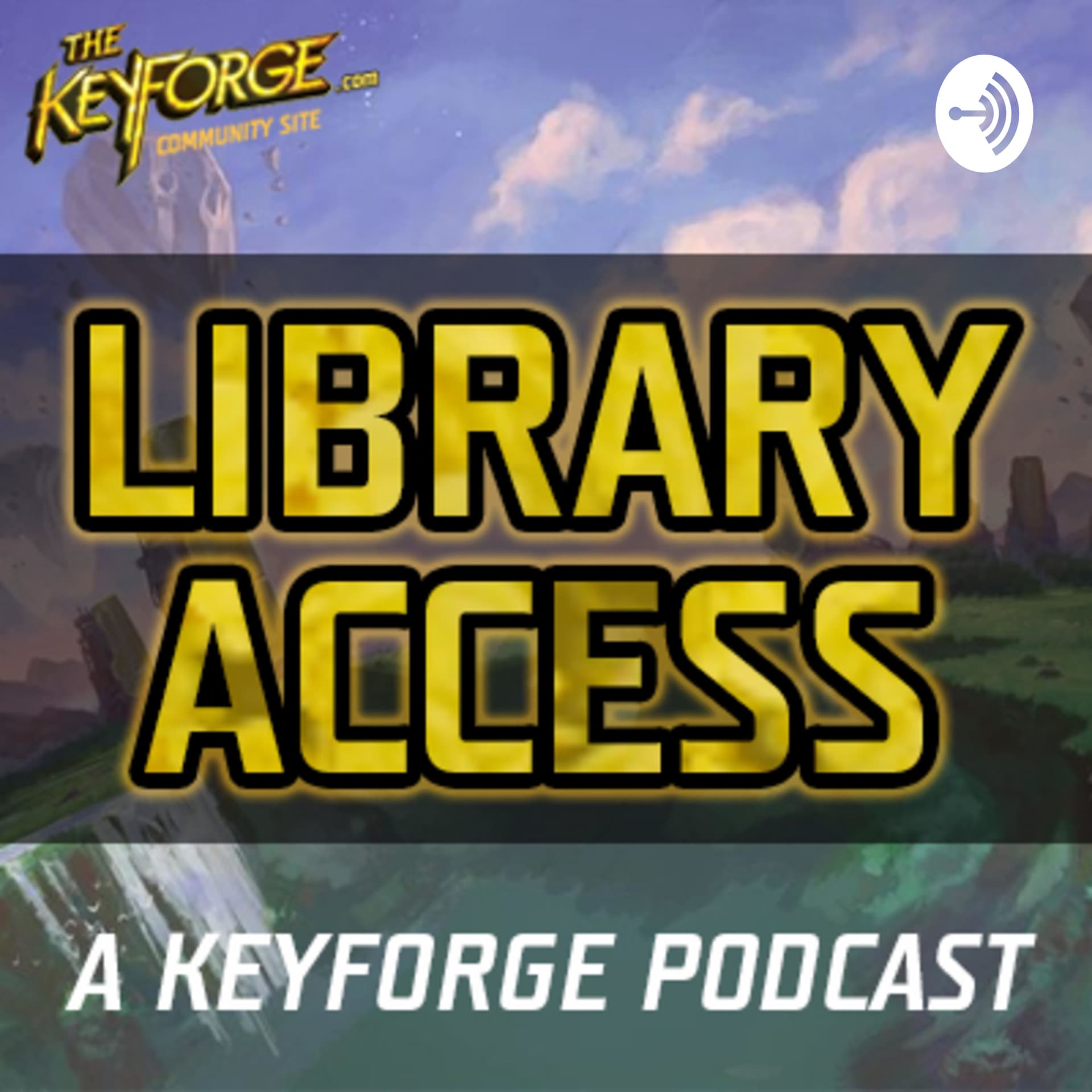 Library Access: A Keyforge Podcast - Podcasts