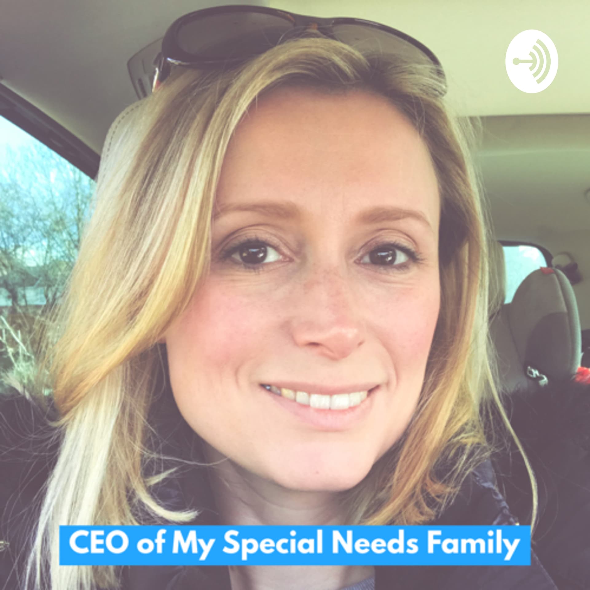 CEO of My Special Needs Family - Podcasts
