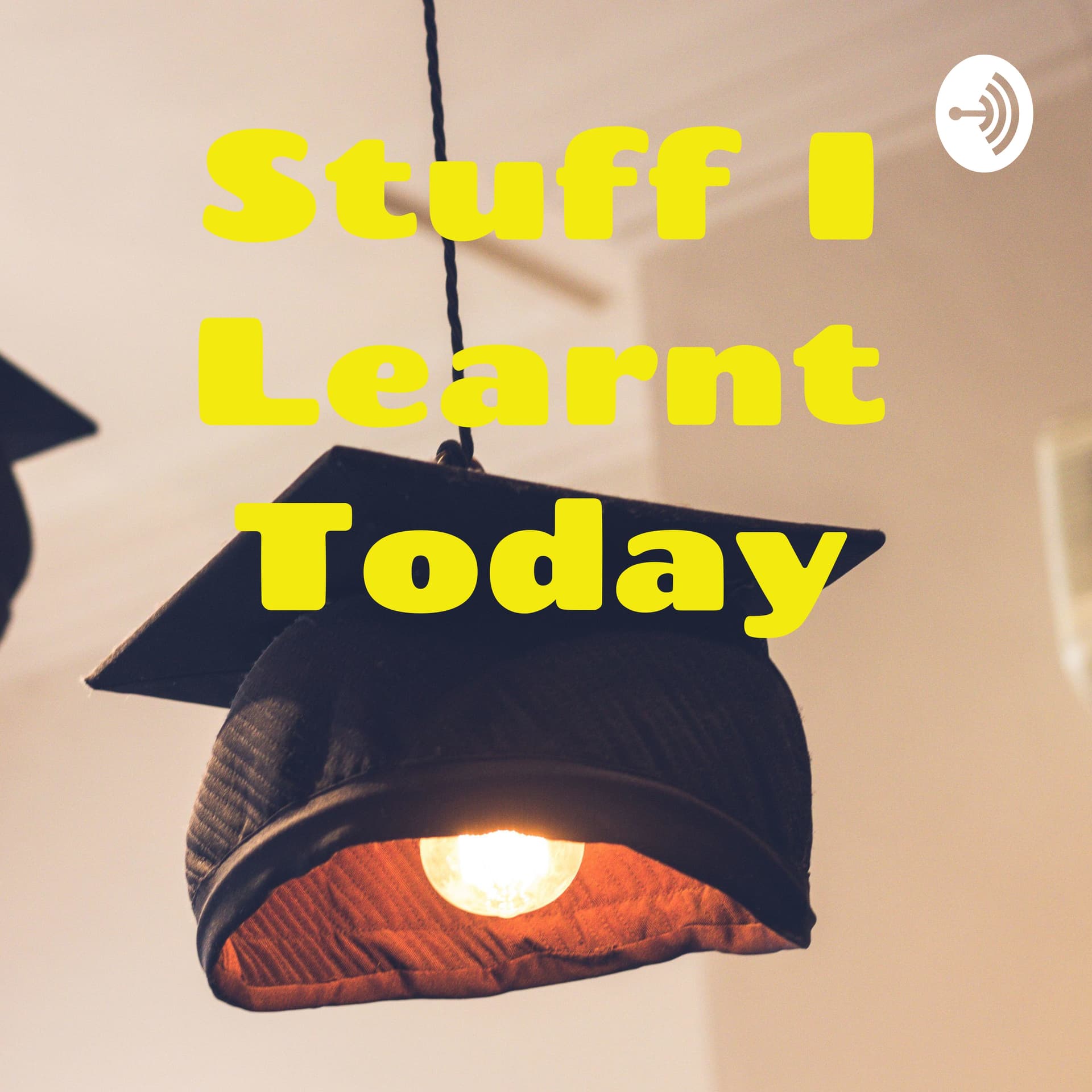 Stuff I Learnt Today - Podcasts