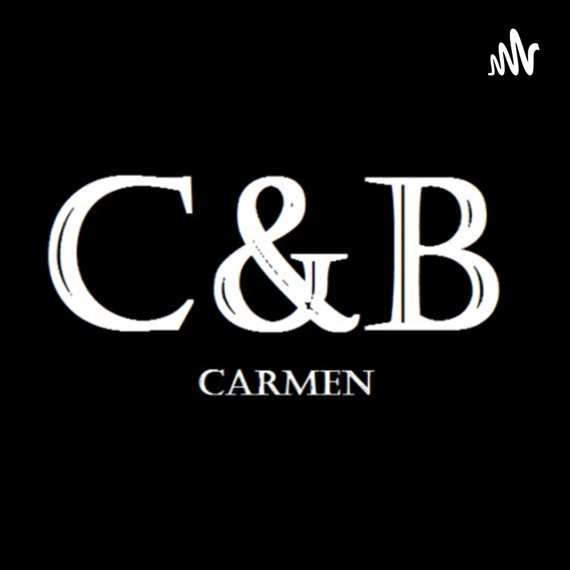 C&B Carmen - Podcasts
