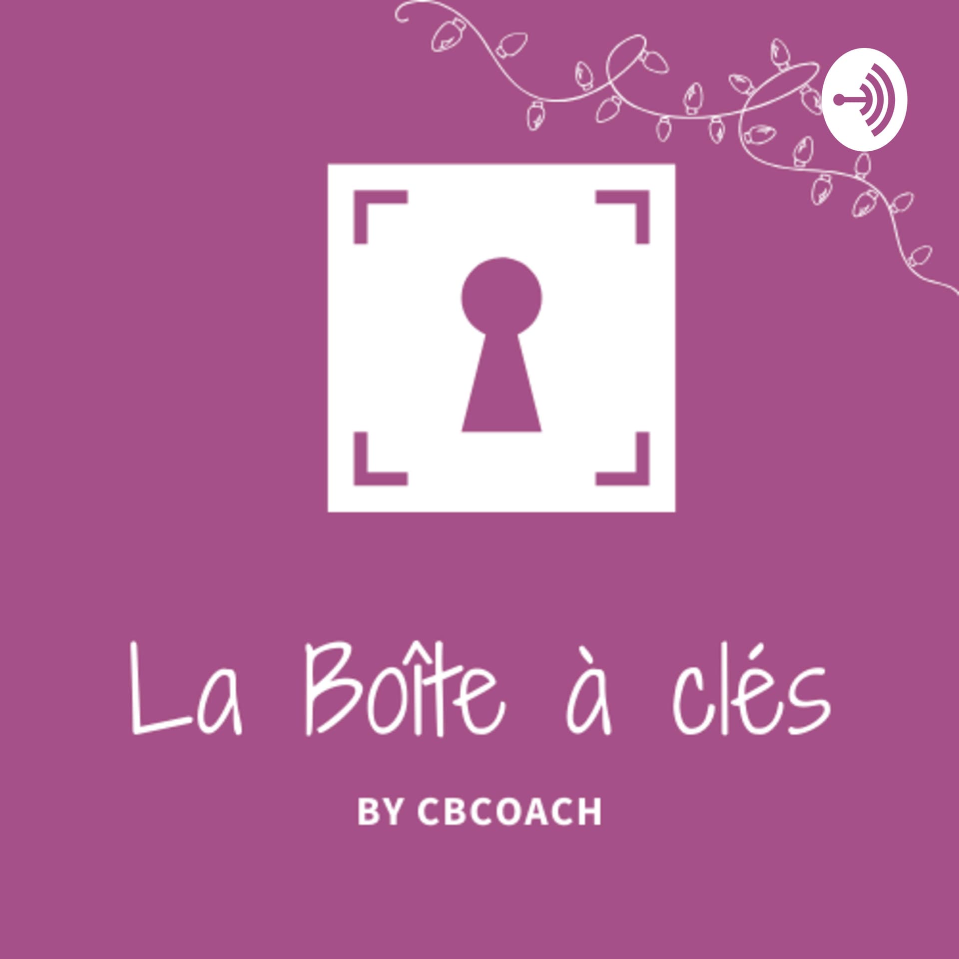 La Boîte à clés - Podcasts