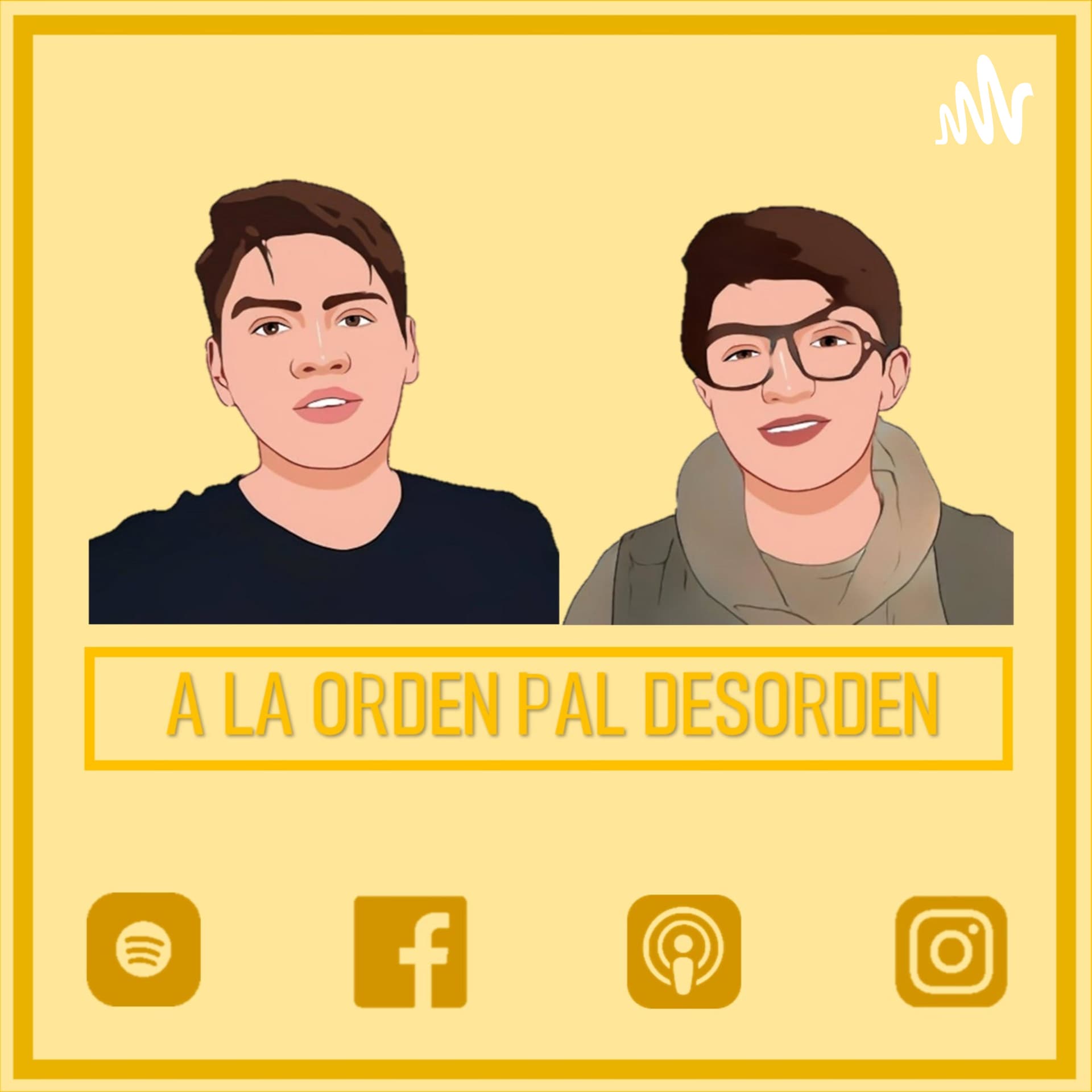 A La Orden Pal Desorden - Podcasts