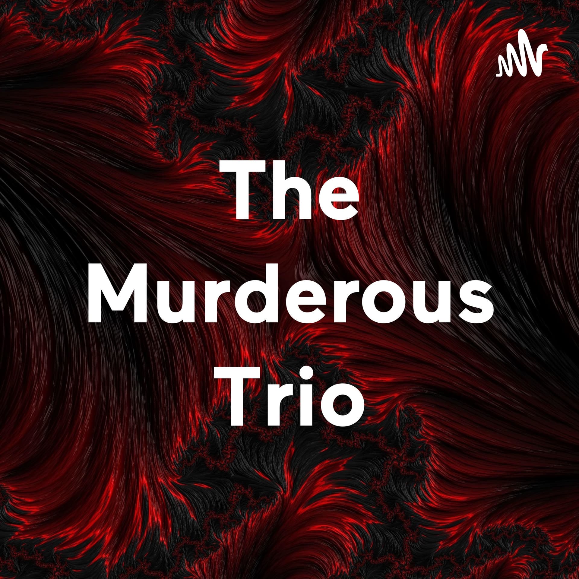 The Murderous Trio