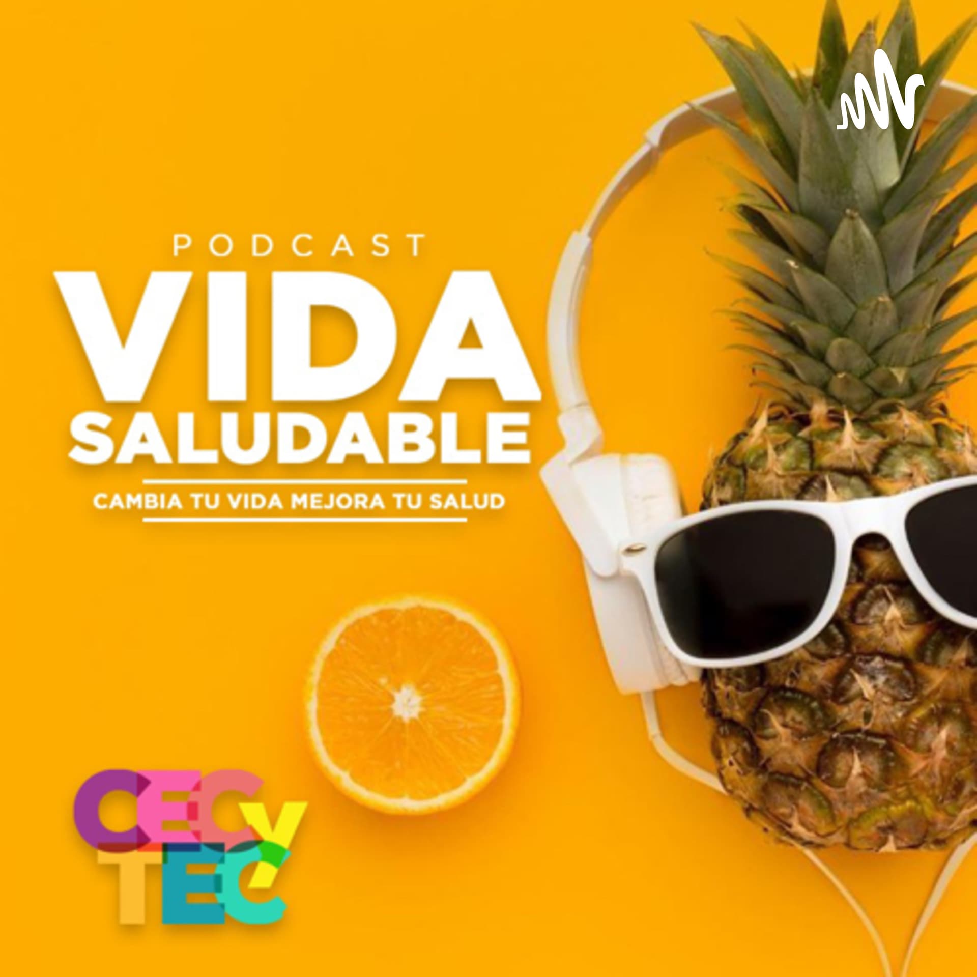 “VIDA SALUDABLE” CECyTEC - Podcasts