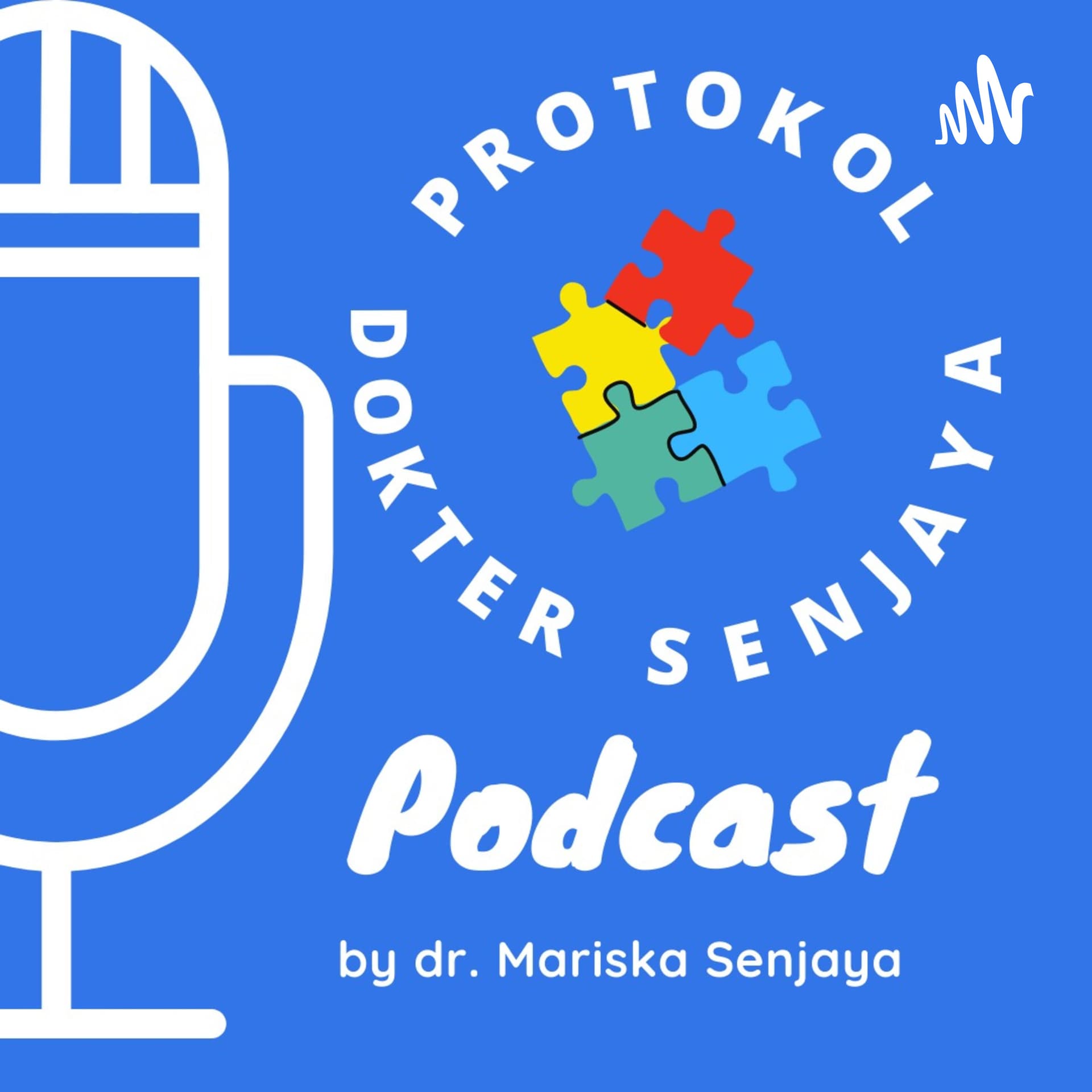 Komunitas Protokol Dr Senjaya - Podcasts
