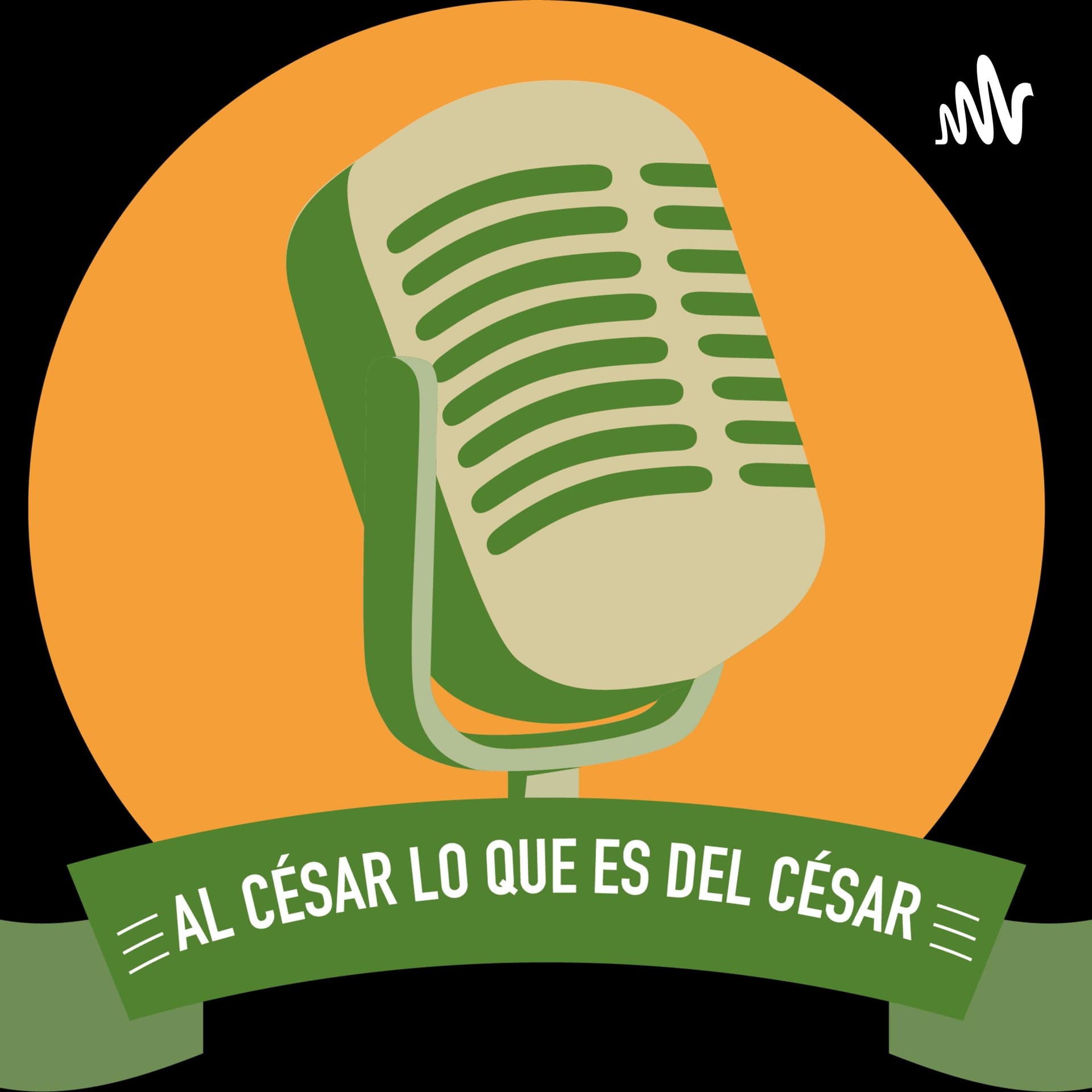 Al César lo que es del César - Podcasts