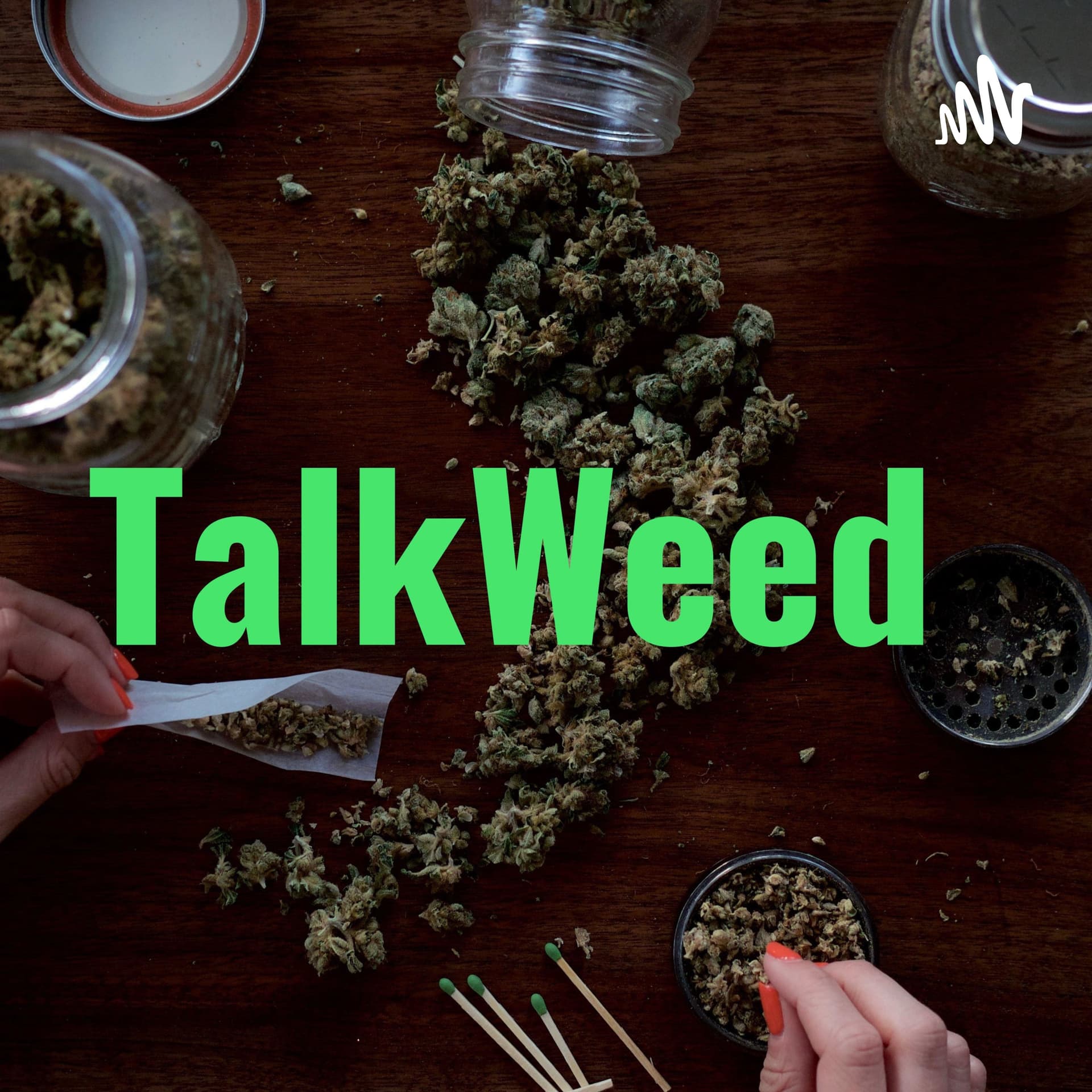 TalkWeed - Podcasts